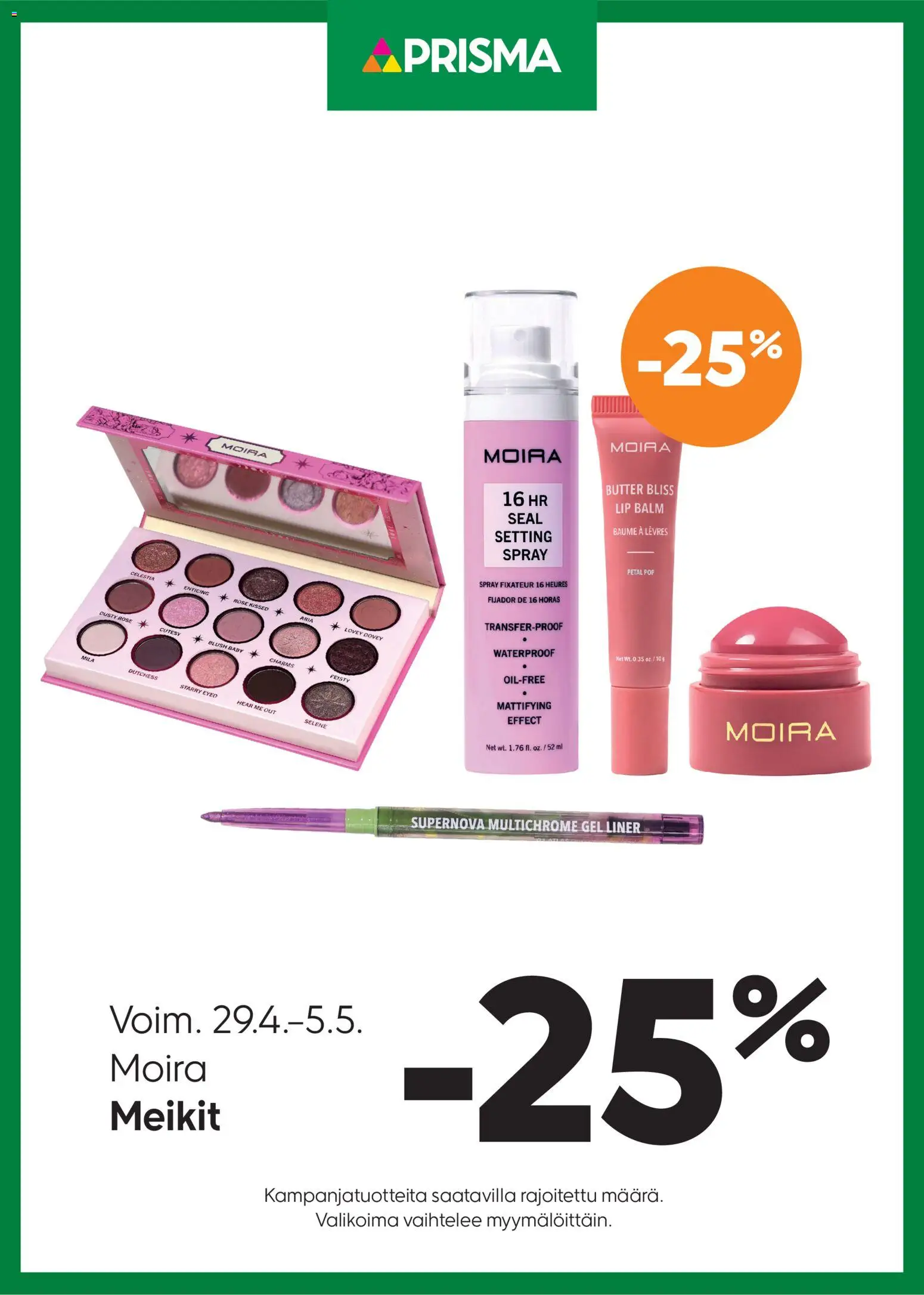 Kaupan Prisma Prisma tarjoukset Moira-meikit esikatselu, voimassa 29/04/2026