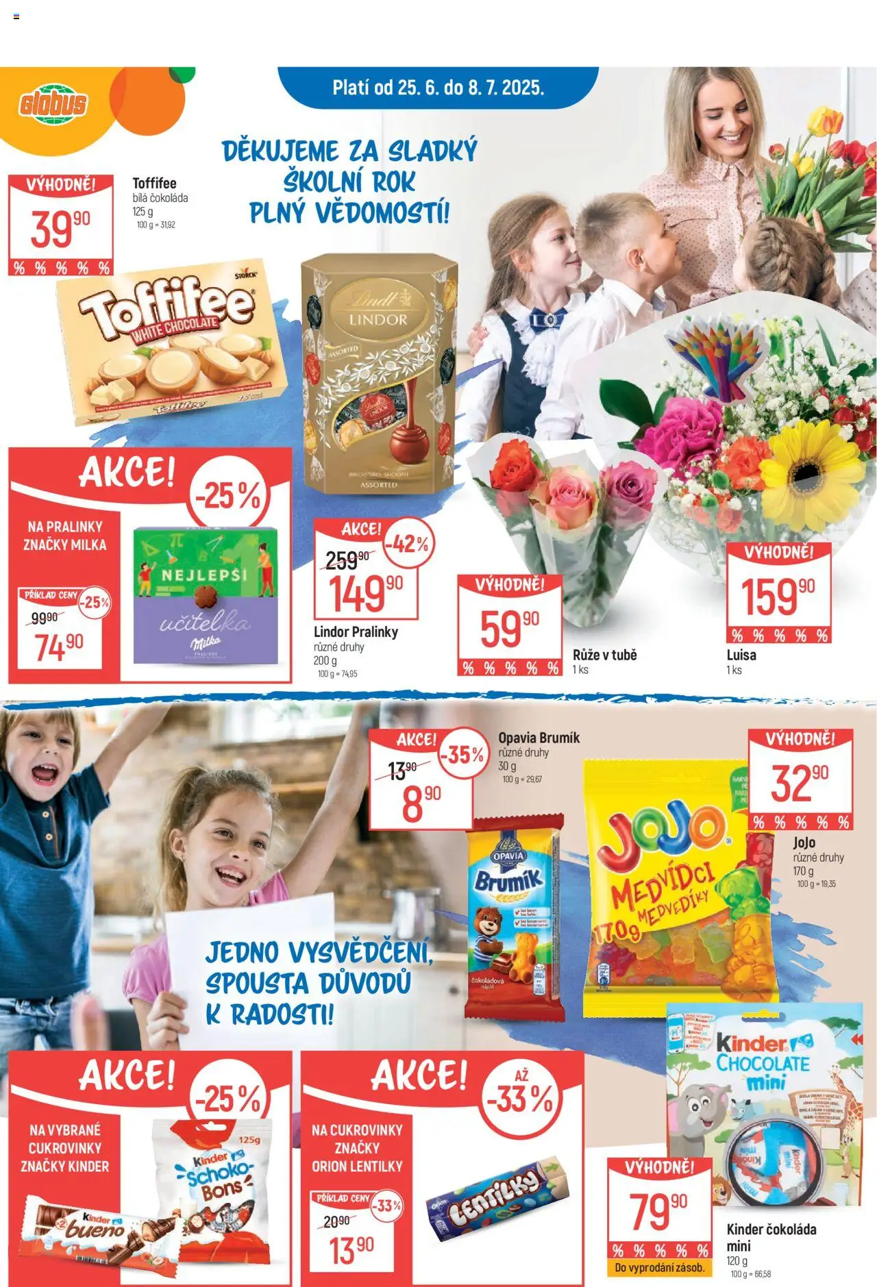  Globus leták od 25.06.2025 >> Akční nabídka "Olomouc" - Globus, Kinder, Jojo, Lindor, Lentilky, Cukrovinky, Bílá čokoláda, Kinder čokoláda