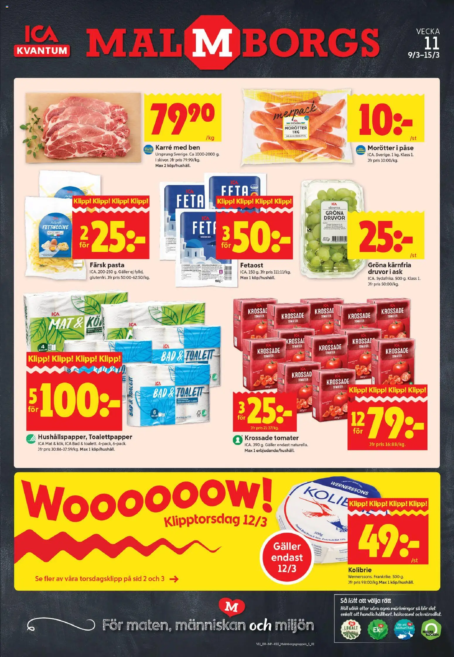 Förhandsgranska reklamblad Malmö från butik ICA Kvantum gäller från 09/03/2026 - Pasta, Toalett, Toalettpapper, Fetaost, Ben, Krossade tomater, Morötter, Håv