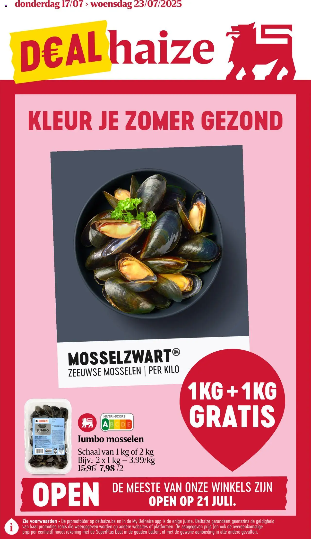 Delhaize shop Folder week 29 geldig vanaf 17/07/2025 - Paginanummer 1 - Mosselen, Schaal