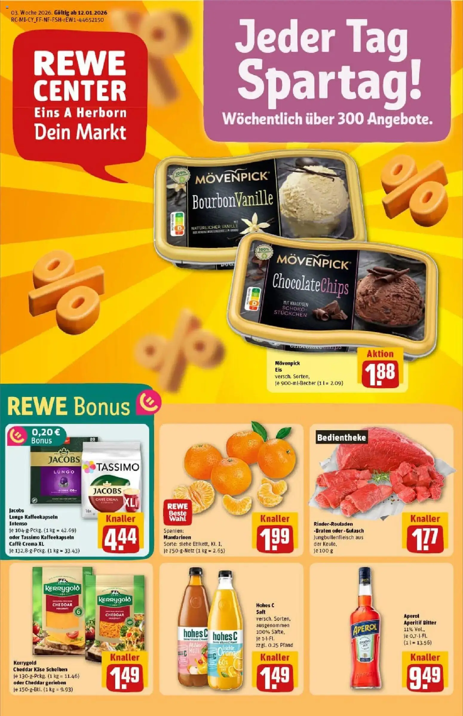 Vorschau von dem Prospekt des Geschäftes Rewe, gültig ab dem 11.01.2026 - Eis, Käse, Aperol, Hut, Mandarinen, Movenpick eis, Saft, Hohes c