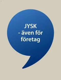 Förhandsgranska reklamblad Aktuella reklamblad JYSK från butik JYSK gäller från 25/08/2025