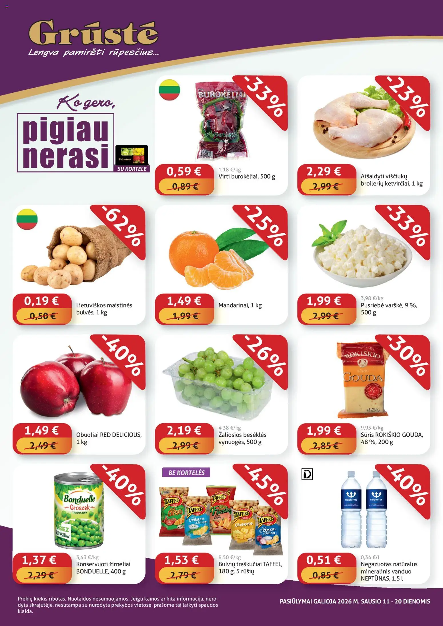 GRUSTE parduotuvės leidinio Leidinys - Pigiau nerasi galiojančio nuo 2026.01.11 peržiūra - Vanduo, Sūris, Mineralinis vanduo, Obuoliai, Traškučiai, Žirneliai