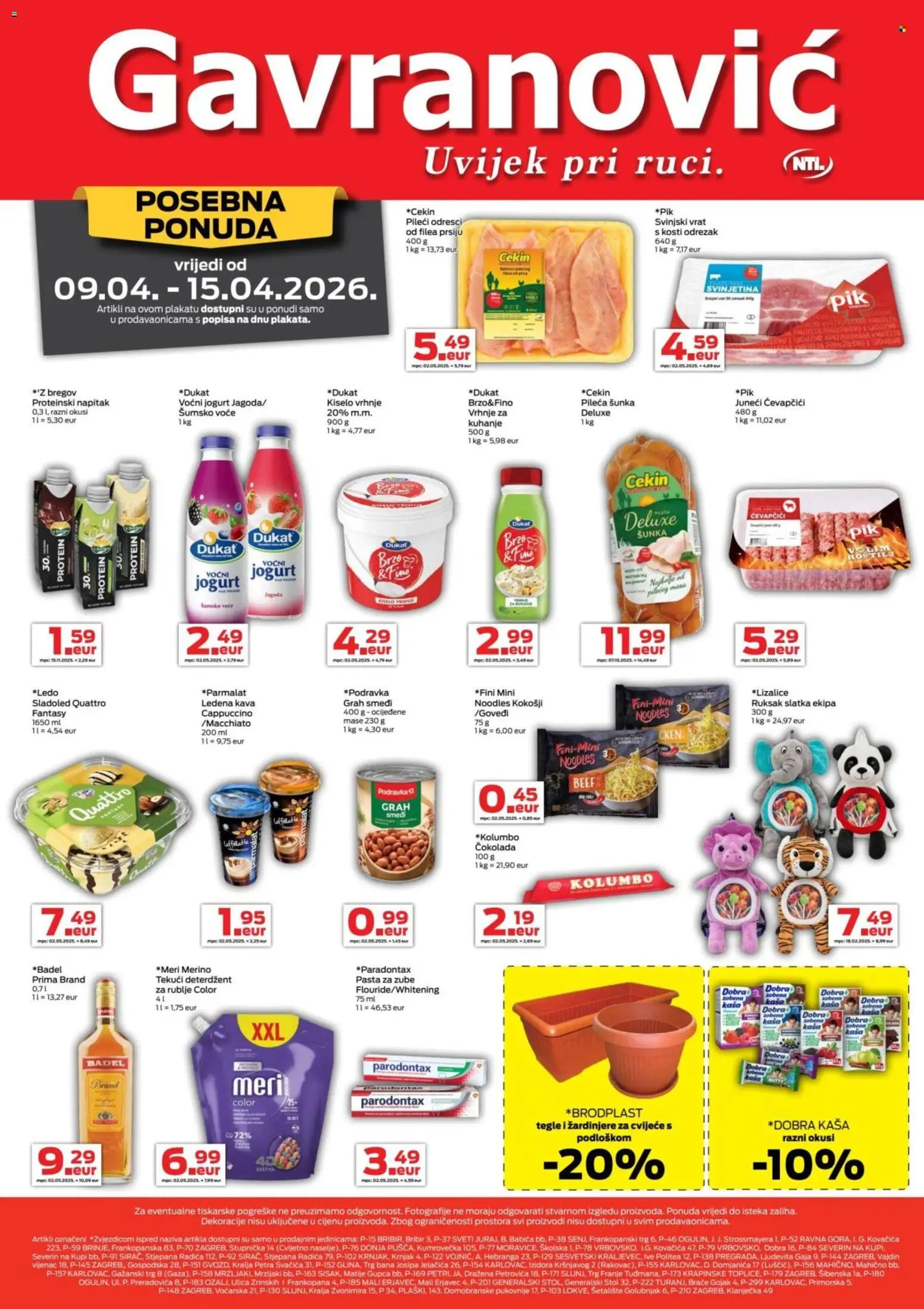 Pregled letka Gavranović Katalog trgovine Gavranović vrijedi od 09.04.2026 - Pasta, Sladoled, Ruksak, Cappuccino, Ledena kava, Parodontax, Pasta za zube, Odrezak