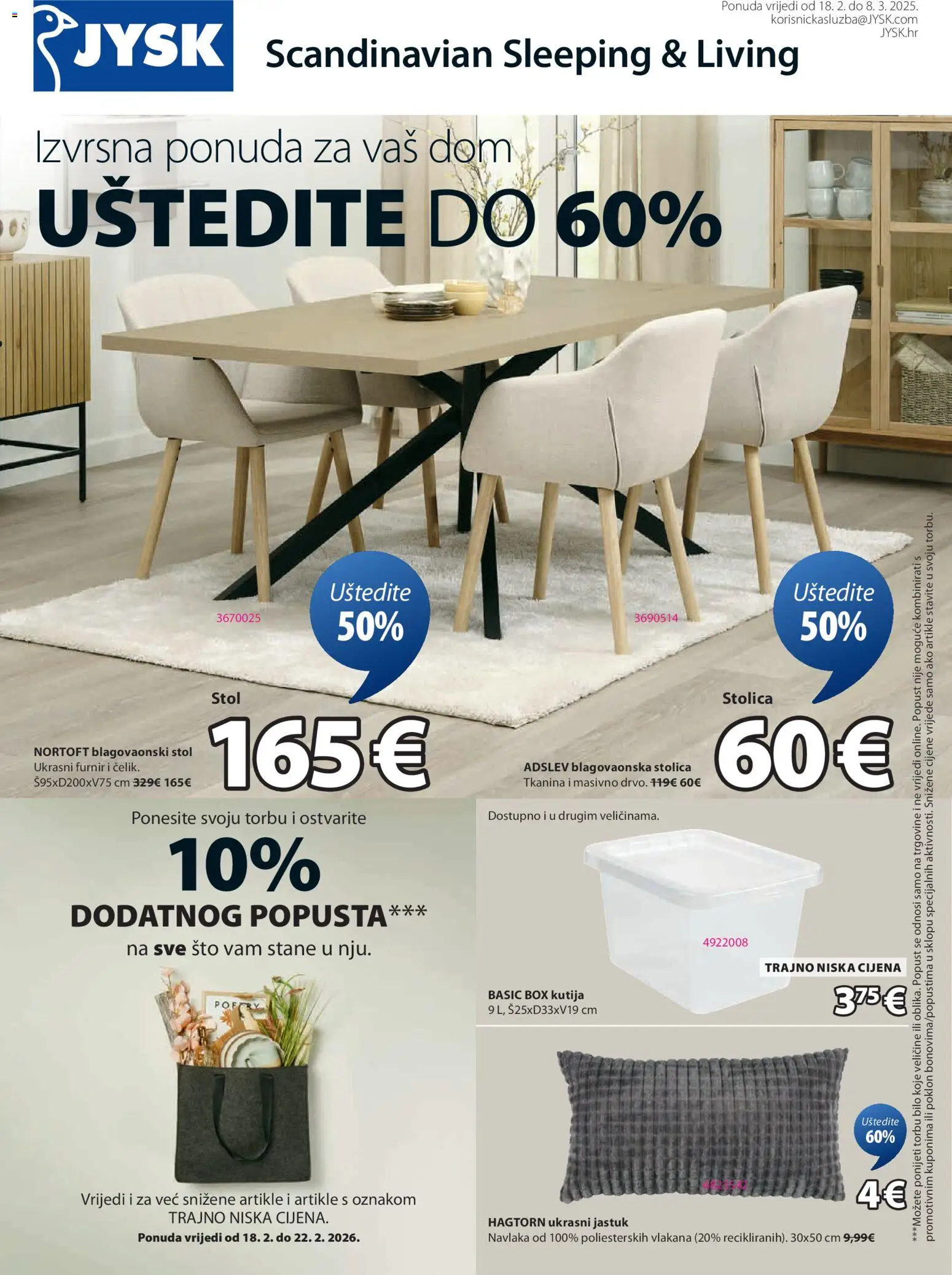 Pregled letka Katalog trgovine JYSK vrijedi od 18.02.2026