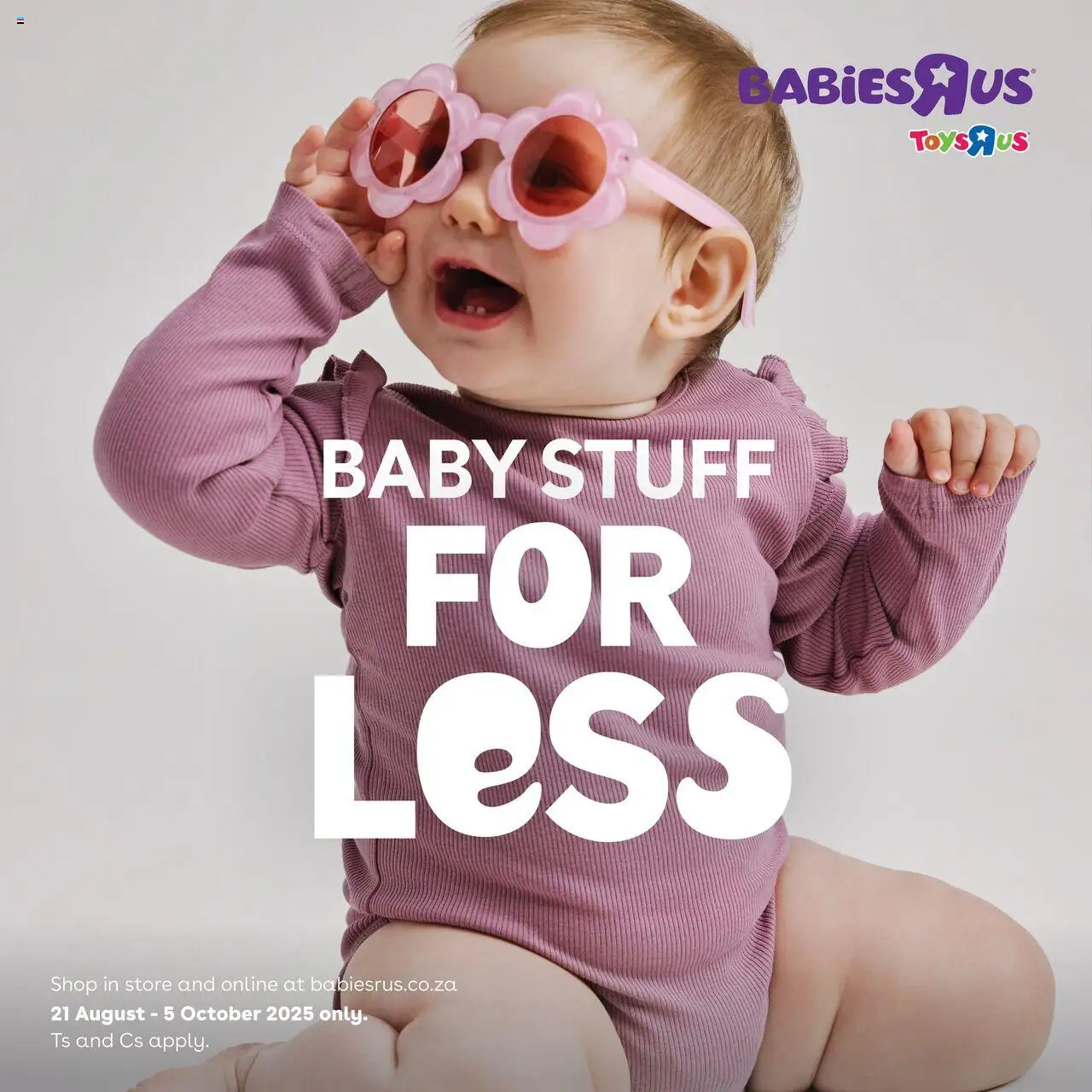 Babies R Us Baby Stuff for Less 2 from 21/08 - 05/10/2025 > Promotions