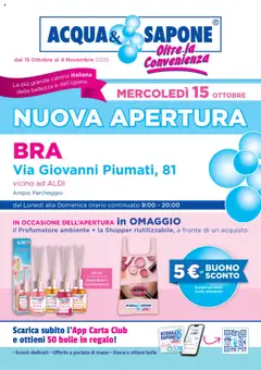 Anteprima dell'opuscolo Volantino Nuova Apertura - Bra dal negozio Acqua e Sapone valido da 15/10/2025