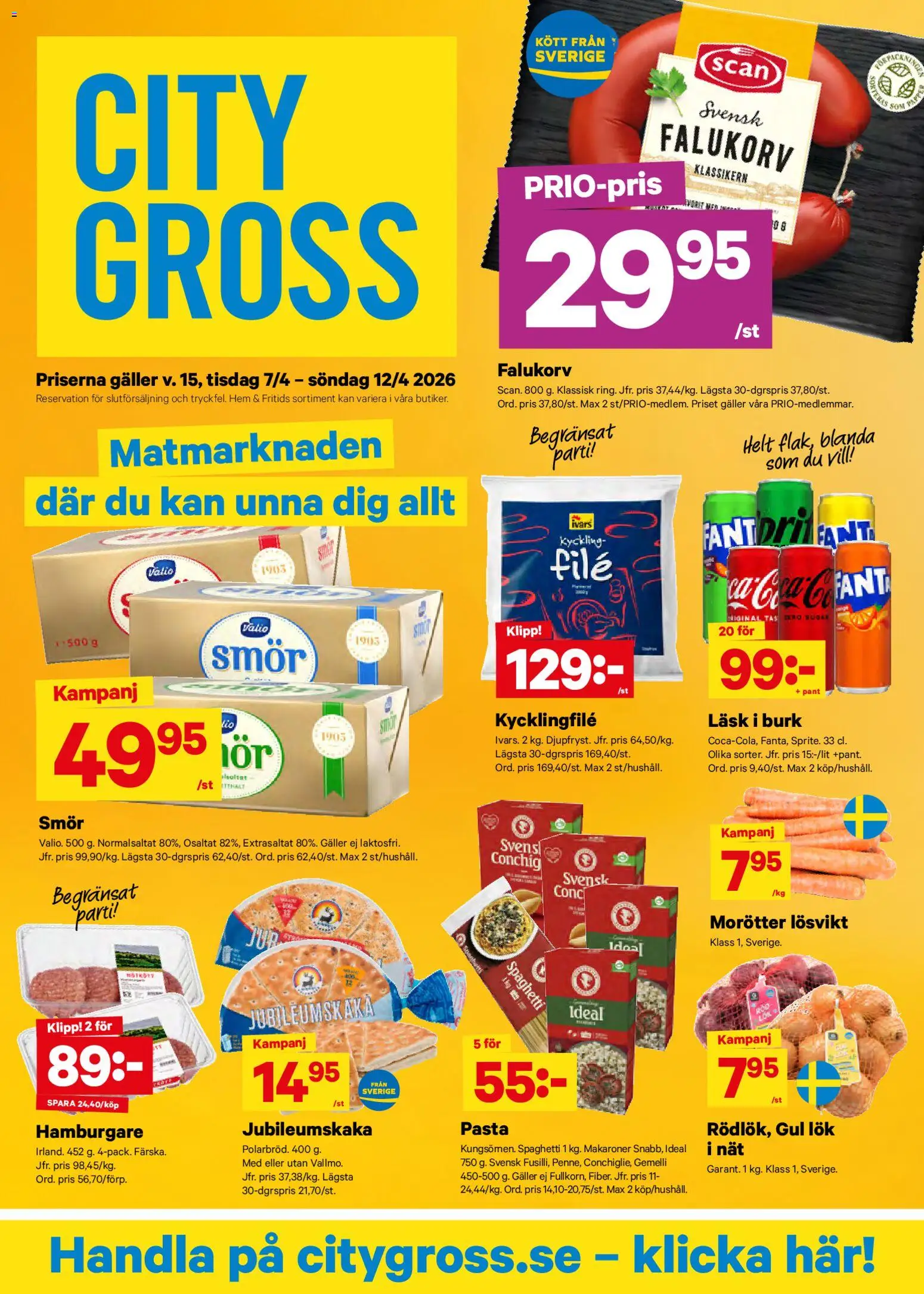 Förhandsgranska reklamblad City Gross erbjudanden från butik City Gross gäller från 07/04/2026 - Hamburgare, Falukorv, Smör, Kycklingfile, Galler, Spaghetti, Morötter, Gul lök