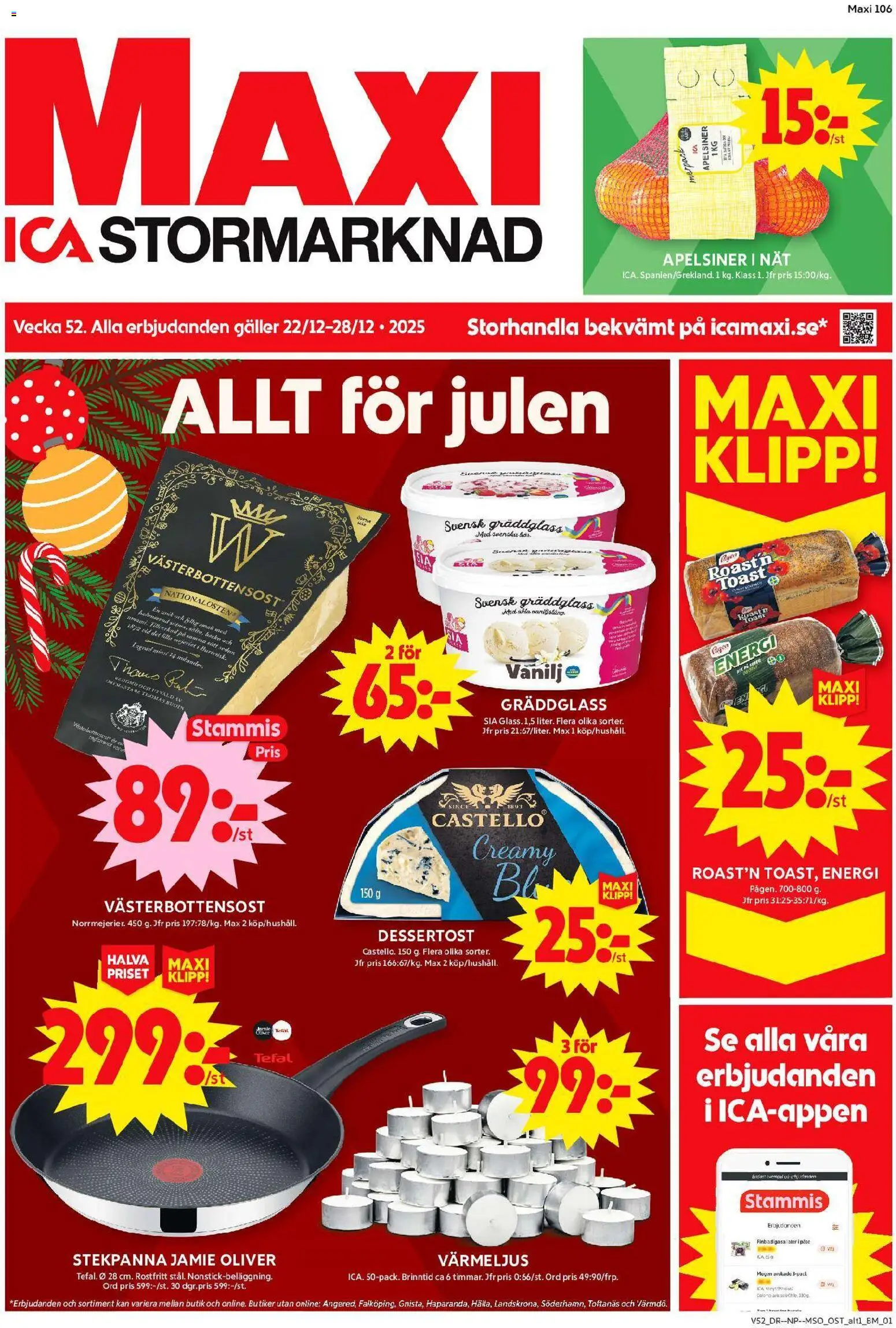 Förhandsgranska reklamblad Aktuella reklamblad ICA Maxi från butik ICA Maxi gäller från 22/12/2025
