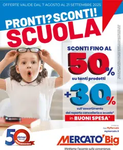 Anteprima dell'opuscolo Volantino Big - Scuola dal negozio Mercatò valido da 07/08/2025