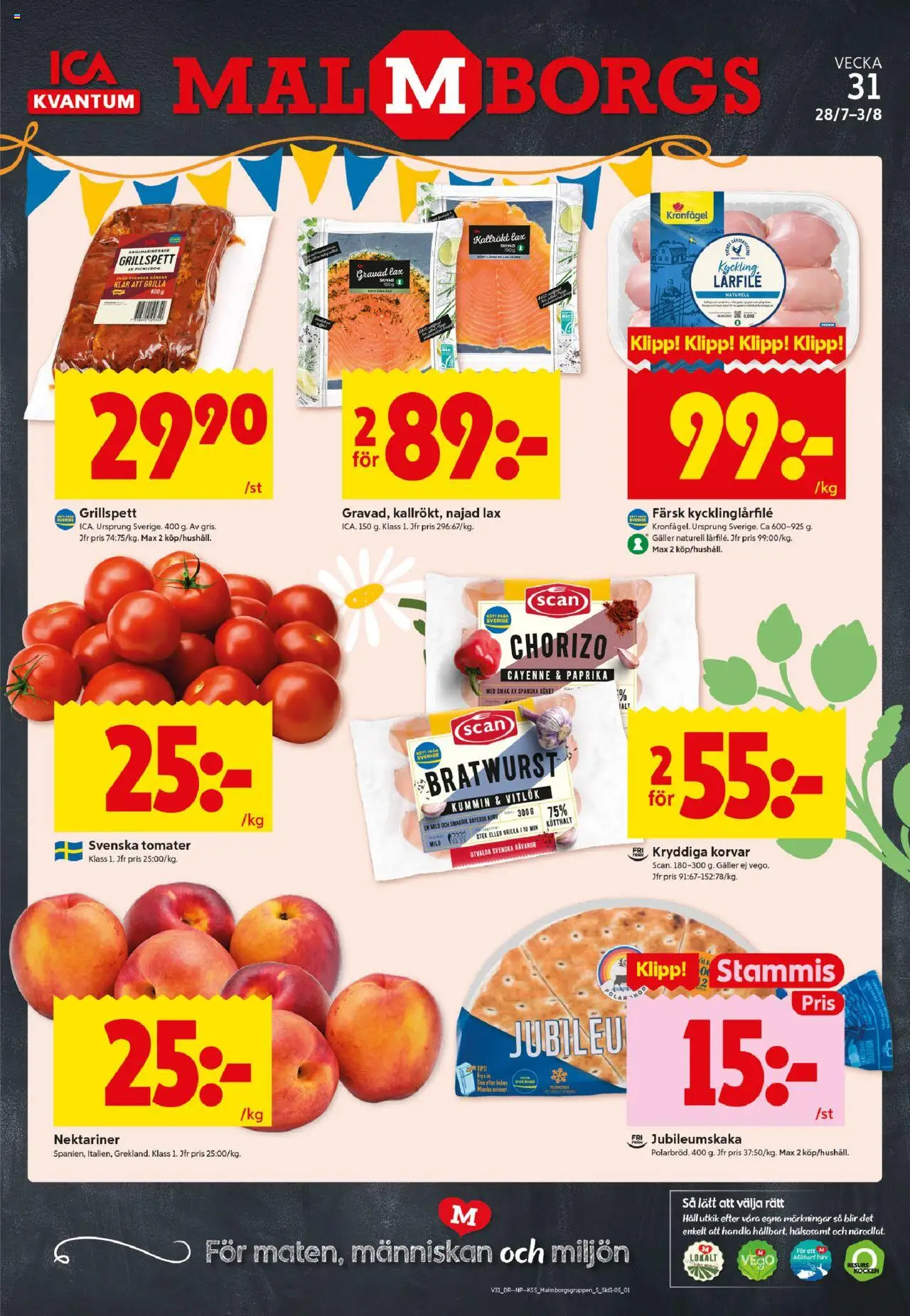 Malmö är giltig 28/07 2025 > Veckans Erbjudanden gäller från 28/07/2025 till 03/08/2025 sidnummer 1 - Lax, Korv, Galler, Paprika, Vitlök, Chorizo, Lock, Tomater
