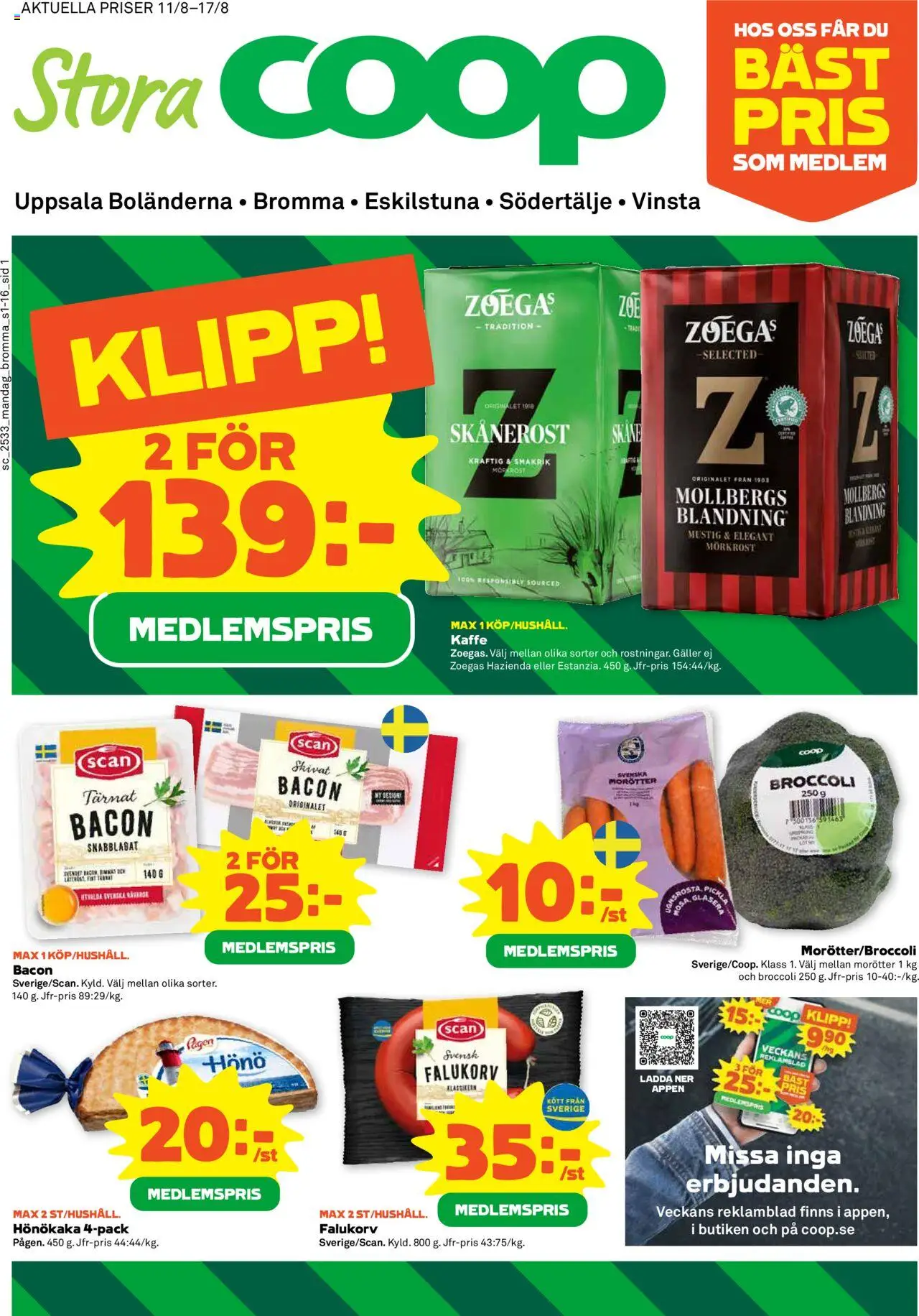 Bromma är giltig 11/08 2025 > Veckans Erbjudanden gäller från 11/08/2025 till 17/08/2025 sidnummer 1 - Kaffe, Falukorv, Broccoli, Kött, Bacon, Galler, Hönökaka, Morötter