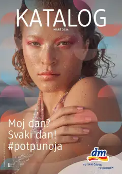 Pregled DM Drogerie kataloga - važi od 01.03.2026