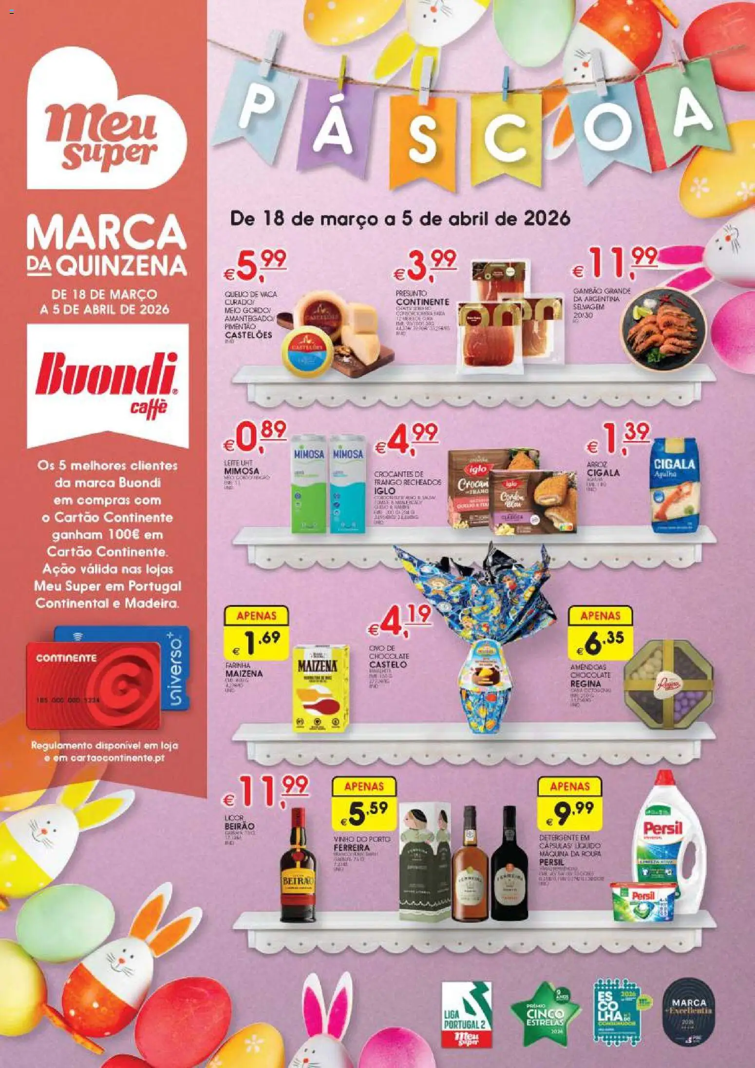 Pré-visualização do folheto da loja Meu Super válida a partir de 18/03/2026 - Vinho, Frango, Farinha, Presunto, Leite, Cápsulas, Persil, Ovo de chocolate