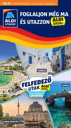 Aldi - Utazás katalógus megtekintése, amely érvényes 2025.08.07.-től