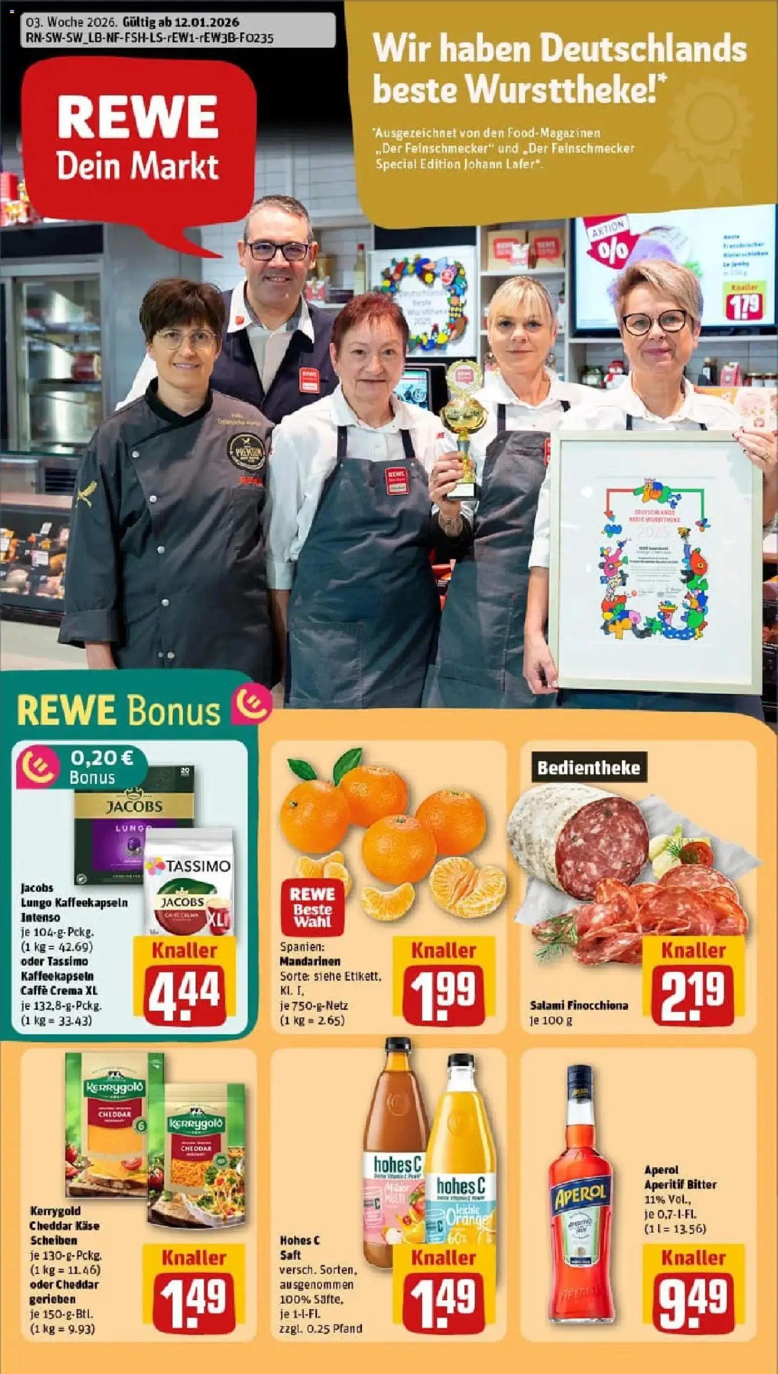 Vorschau von dem Prospekt des Geschäftes Rewe, gültig ab dem 11.01.2026 - Käse, Aperol, Tassimo, Salami, Mandarinen, Saft, Hohes c