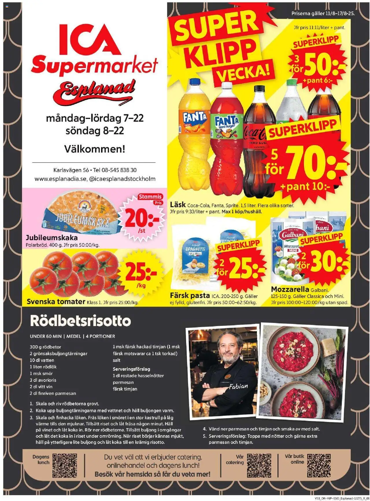 Stockholm är giltig 11/08 2025 > Veckans Erbjudanden gäller från 11/08/2025 till 17/08/2025 sidnummer 1