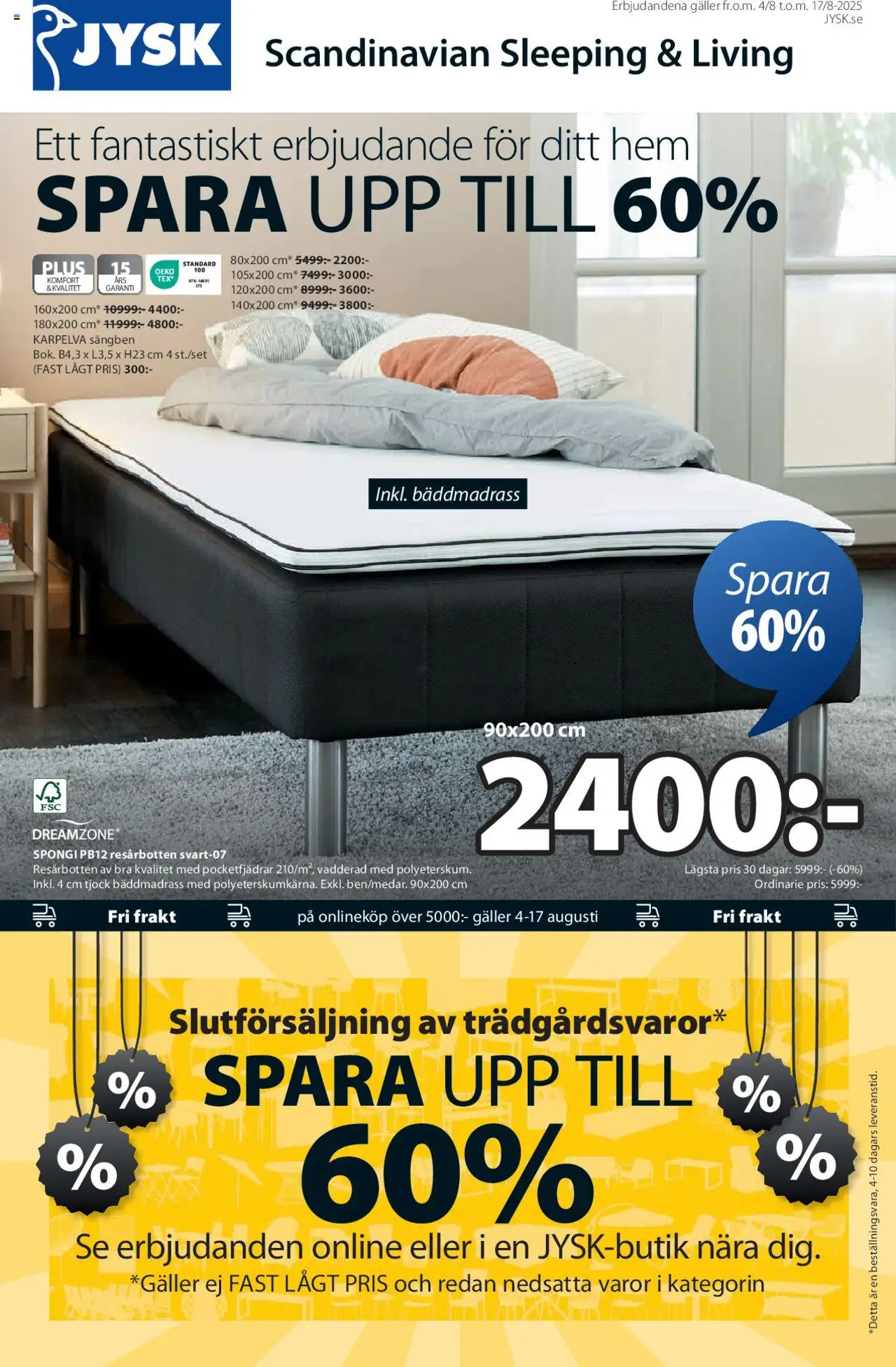 Aktuella reklamblad JYSK är giltig 04/08 2025 > Veckans Erbjudanden gäller från 04/08/2025 till 10/08/2025 sidnummer 1