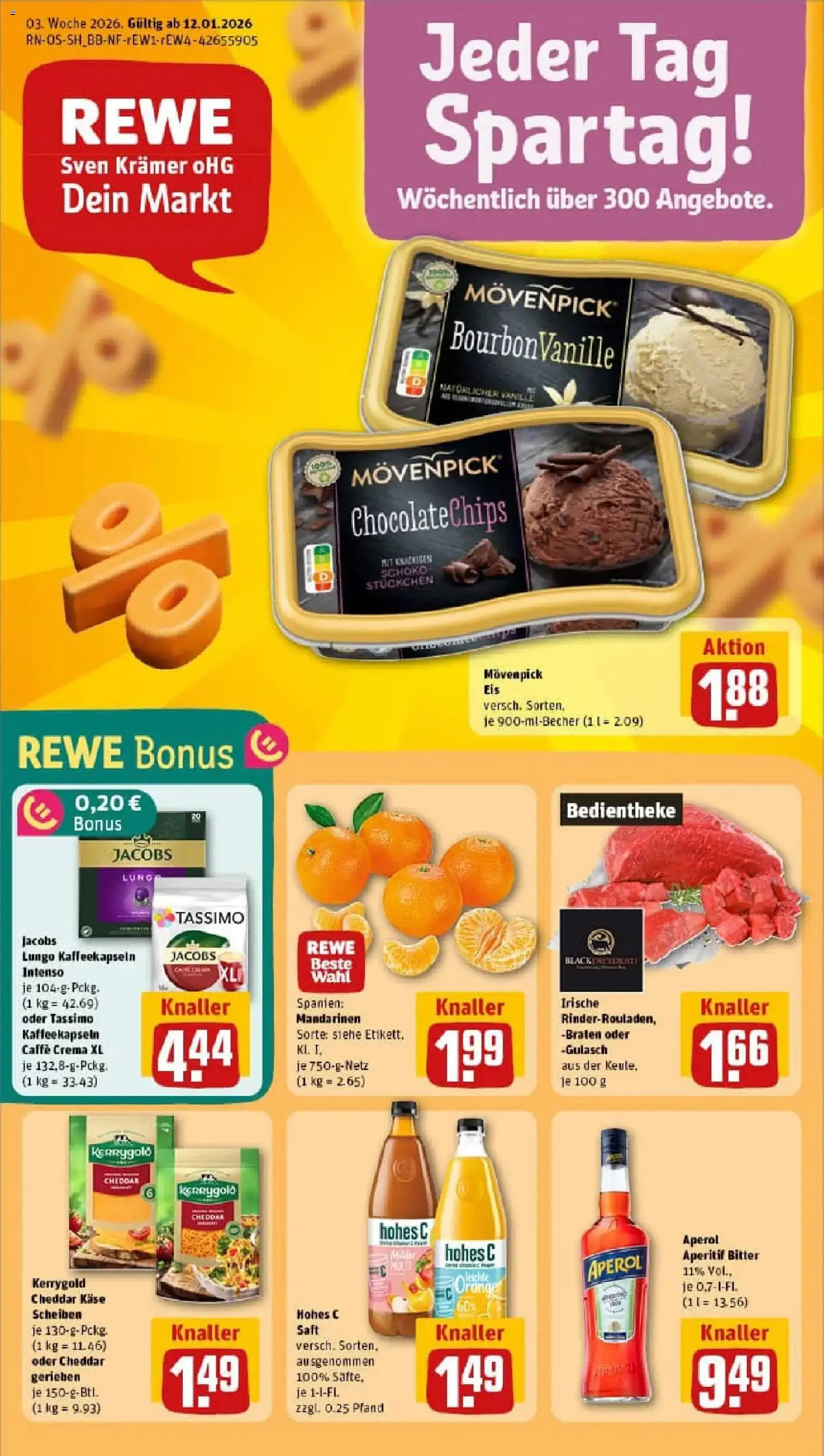 Vorschau von dem Prospekt des Geschäftes Rewe, gültig ab dem 11.01.2026 - Eis, Käse, Aperol, Tassimo, Mandarinen, Movenpick eis, Saft, Hohes c