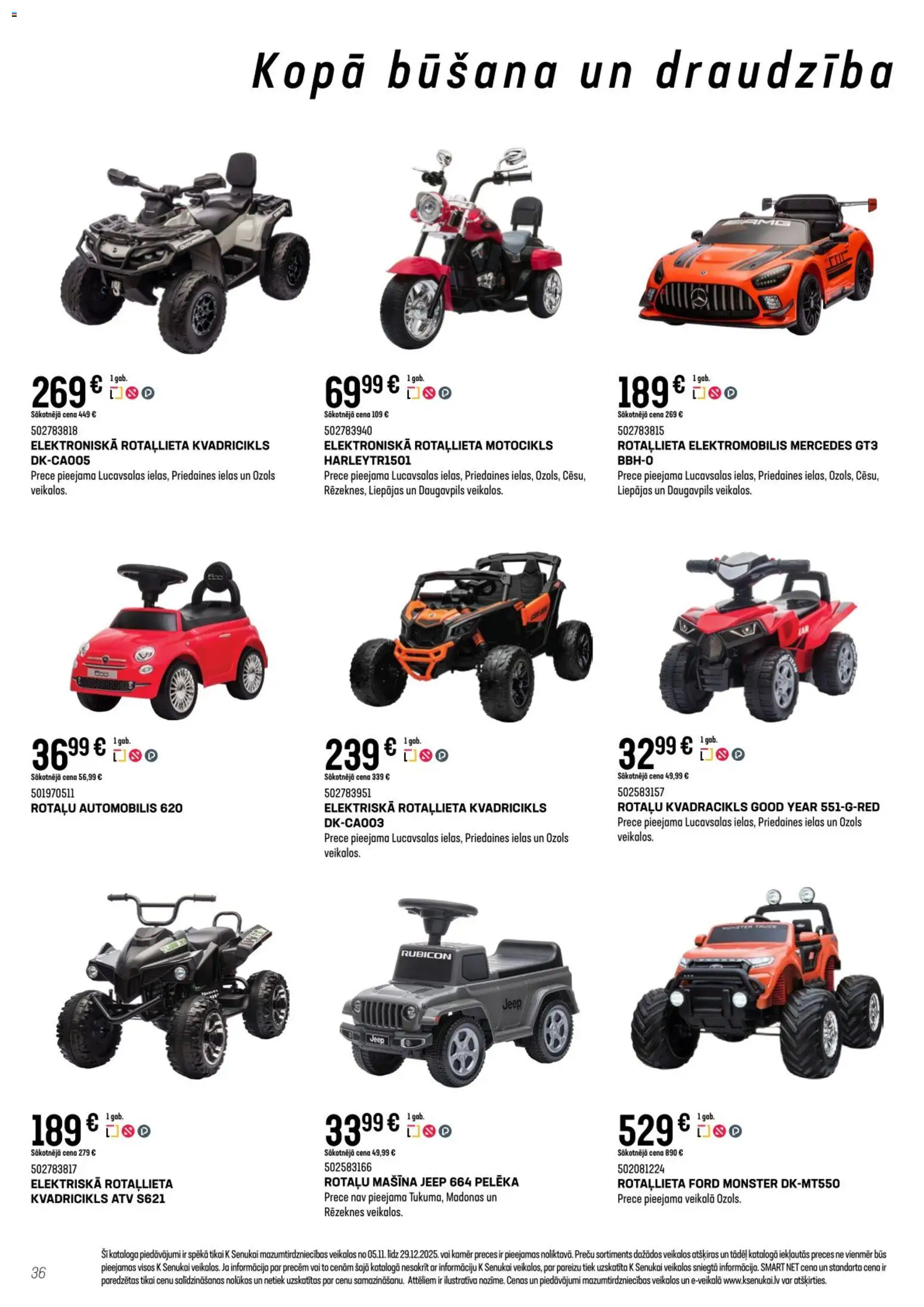 Skatīt K-Senukai akciju bukletu, derīgs no 2025.11.05