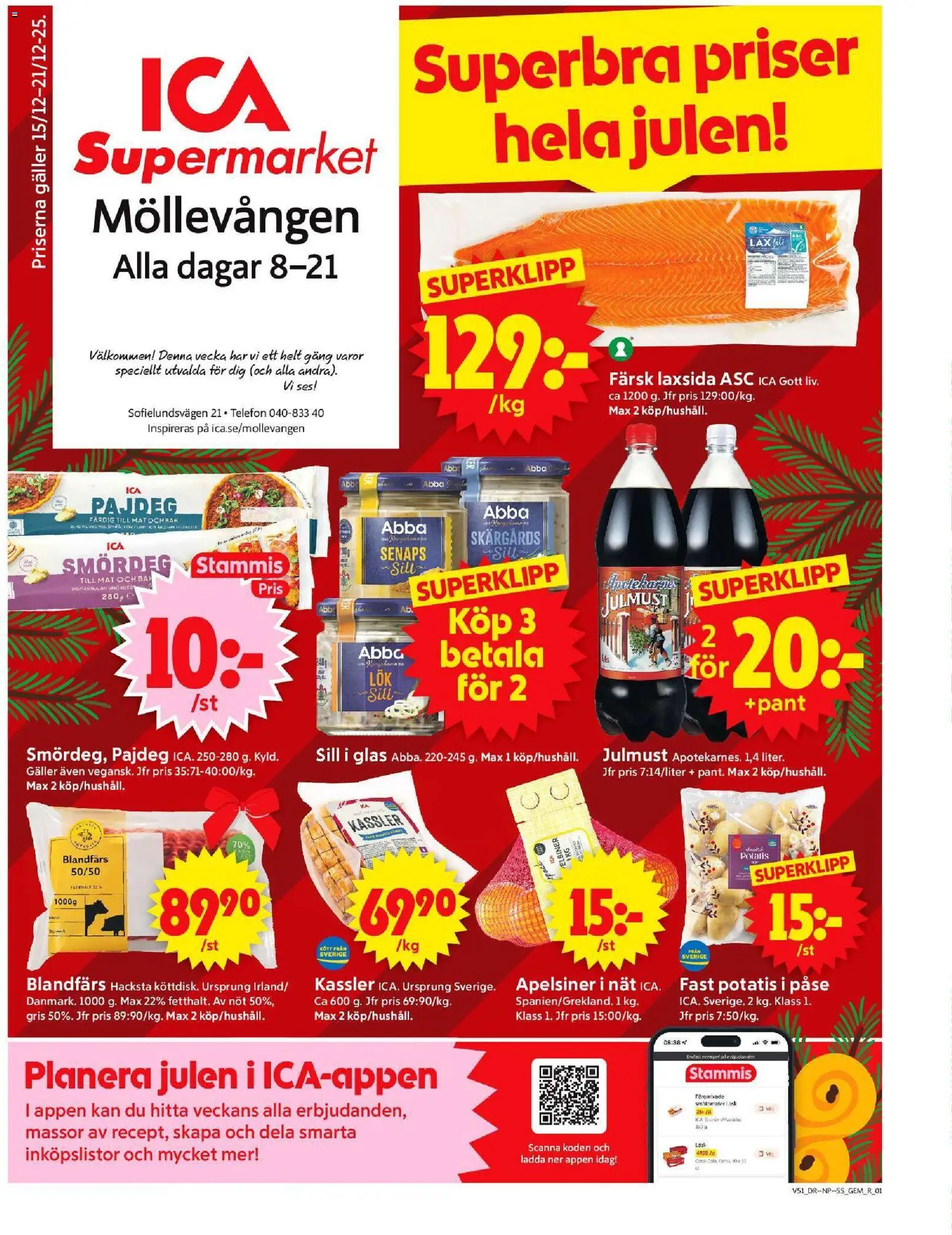 Förhandsgranska reklamblad Malmö från butik ICA Supermarket gäller från 15/12/2025 - Glas, Telefon, Lax, Potatis, Kassler, Sill, Blandfärs, Apelsiner