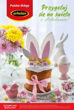 Pogląd gazetki "Arhelan gazetka - Wielkanoc" ze sklepu Arhelan ważnej od 13.03.2026