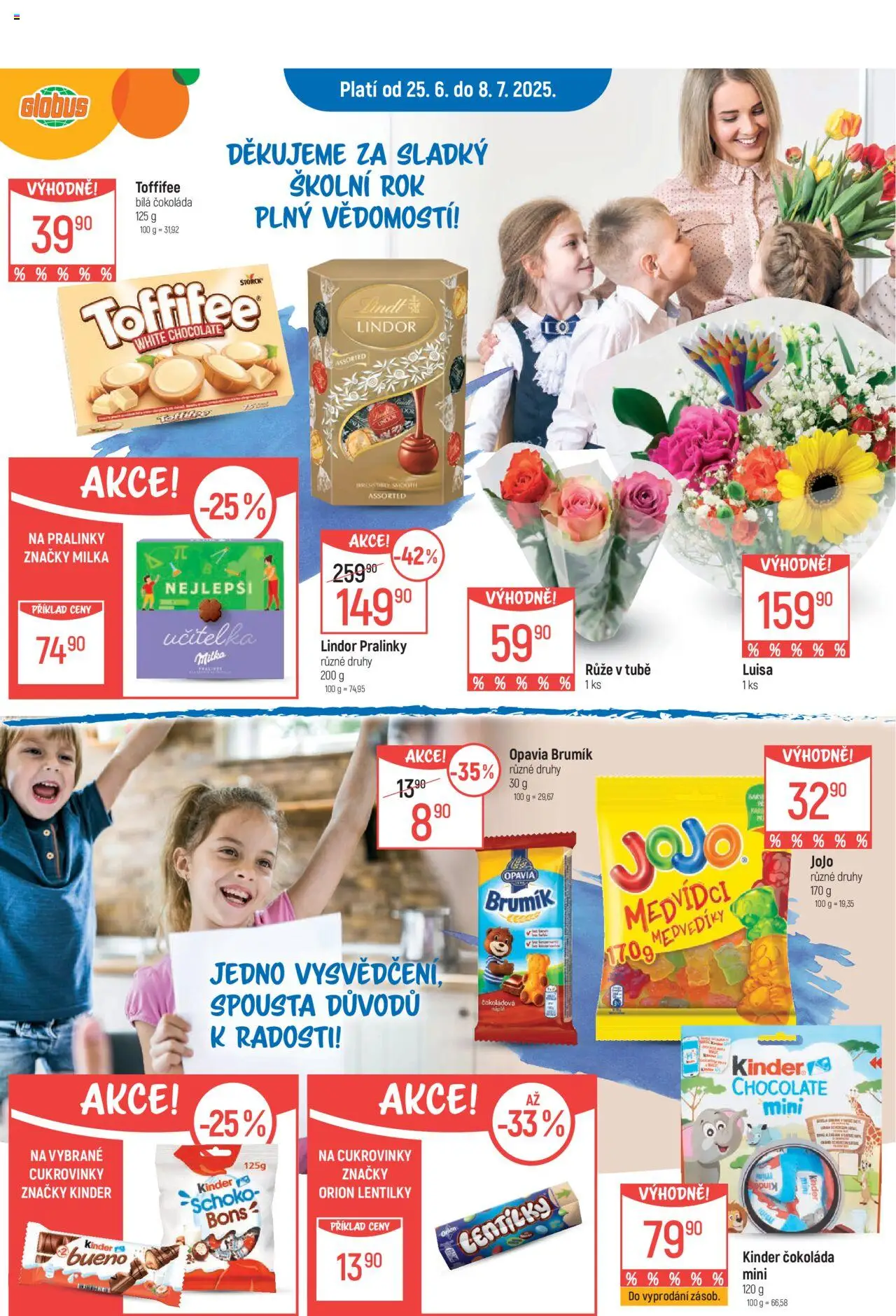  Globus leták od 25.06.2025 >> Akční nabídka "Chomutov" - Globus, Čokoláda, Kinder Bueno, Lentilky, Cukrovinky, Brumik, Lentilky Orion, Kinder čokoláda