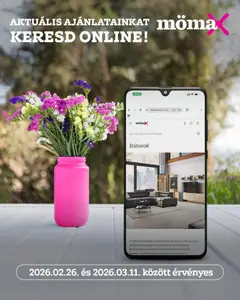 Mömax - Akciós újság Mömax megtekintése, amely érvényes 2026.02.26.-től