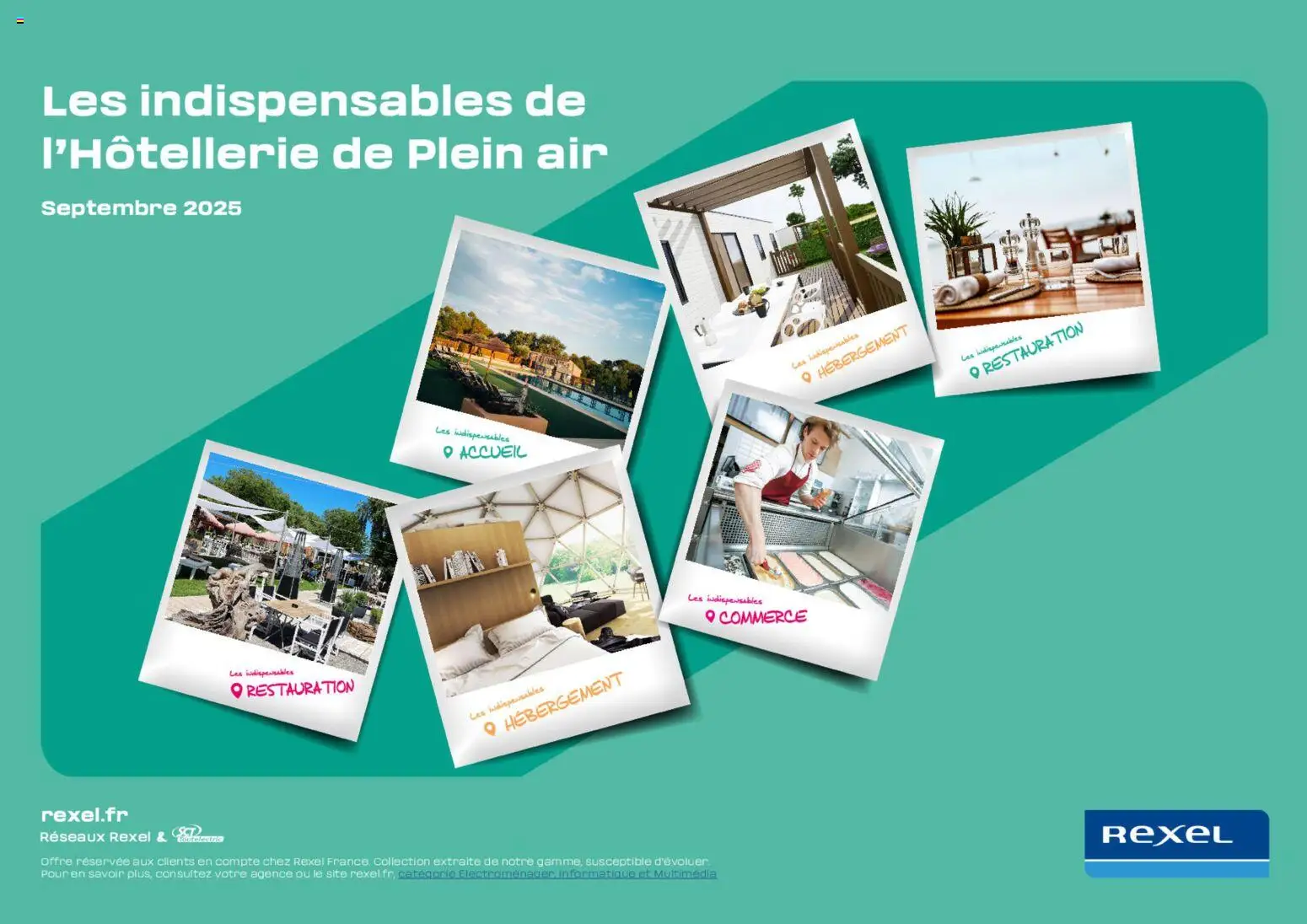 Prévisualisation de Brochure les indispensables de l'Hôtellerie de Plein air du magasin Rexel formulaire valide 26/11/2025
