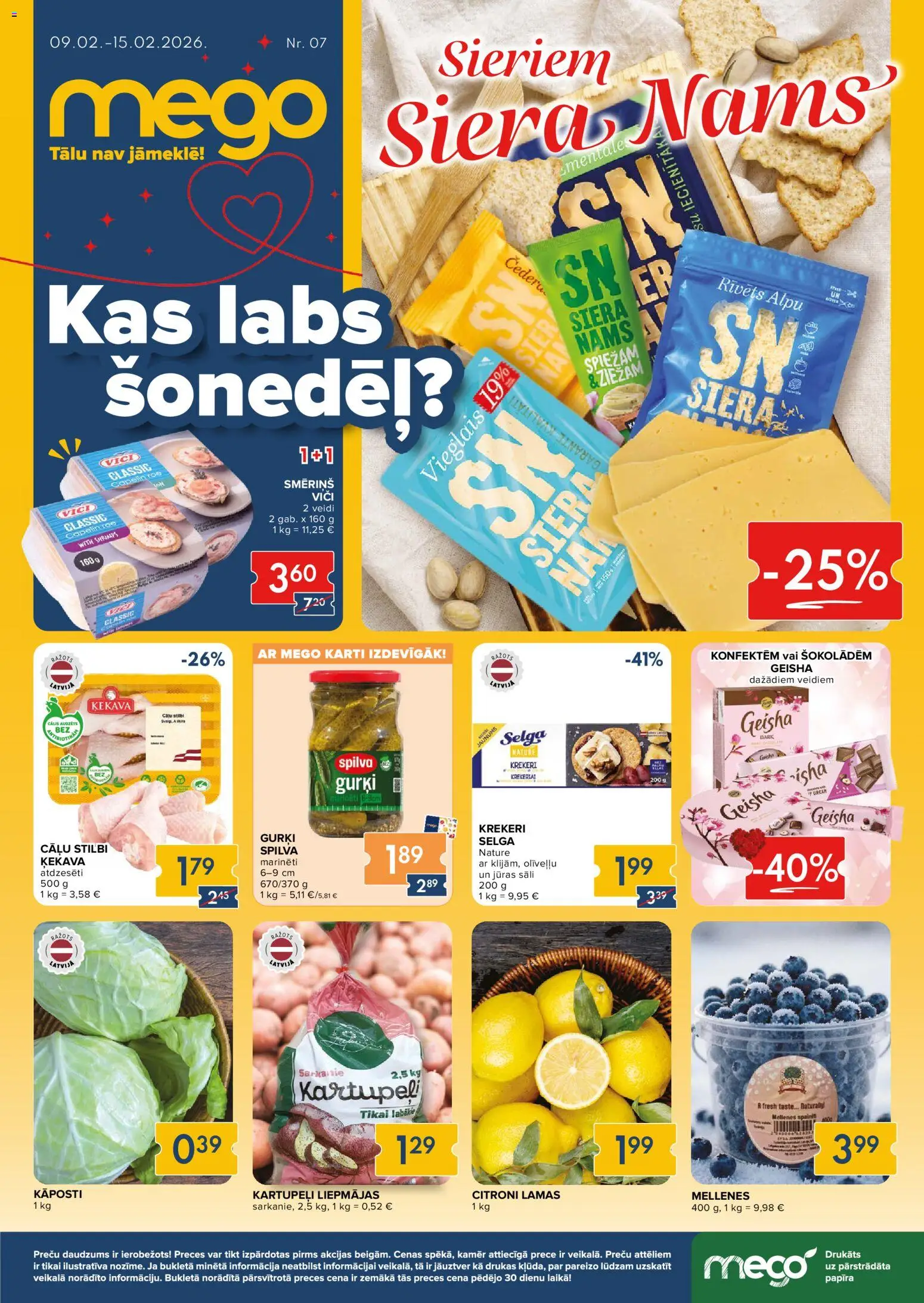 Skatīt Mego akciju bukletu, derīgs no 09.02.2026.
