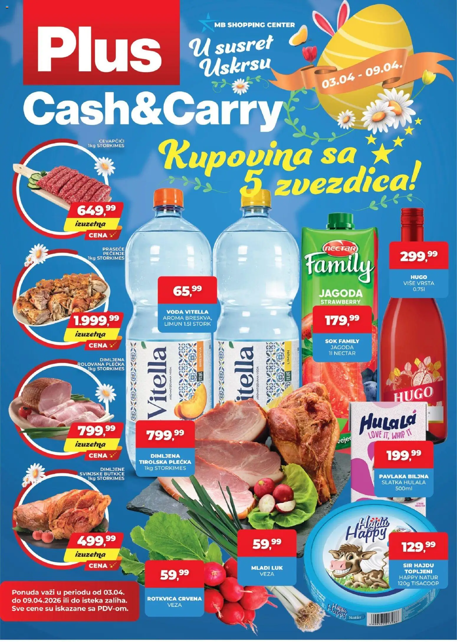 Pregled Plus Cash & Carry kataloga - važi od 03.04.2026 - Hugo, Voda, Limun, Jagoda, Pavlaka, Sir, Sok, Luk