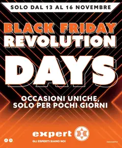 Anteprima dell'opuscolo Black Friday Revolution DAYS da Expert! dal negozio Expert valido da 13/11/2025