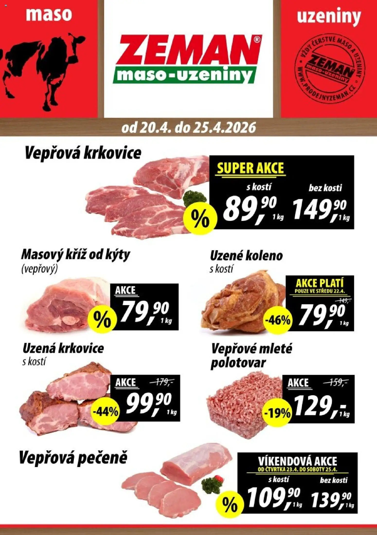 Náhled nabídky: Prodejny Zeman Prodejny Zeman leták - Dačice, Jindřichův Hradec, Kaplice platný od 20.04.2026 - Maso, Vepřová pečeně, Krkovice, Koleno, Vepřová krkovice, Uzeniny, Uzená krkovice, Uzené koleno