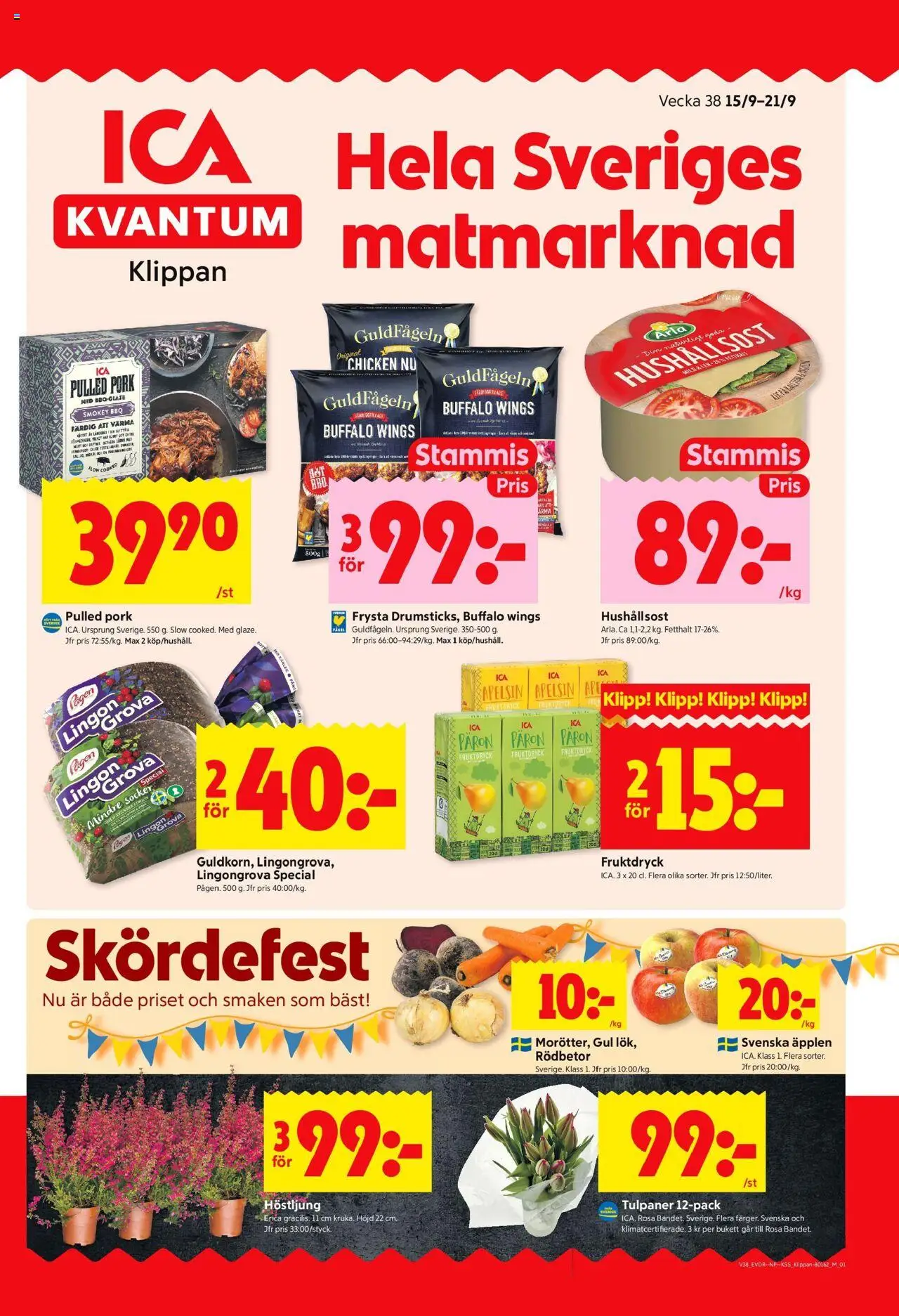 Klippan är giltig 15/09 2025 > Veckans Erbjudanden gäller från 15/09/2025 till 21/09/2025 sidnummer 1 - Äpplen, Pulled pork, Tulpaner, Päron, Apelsin, Lingongrova, Socker, Hushållsost