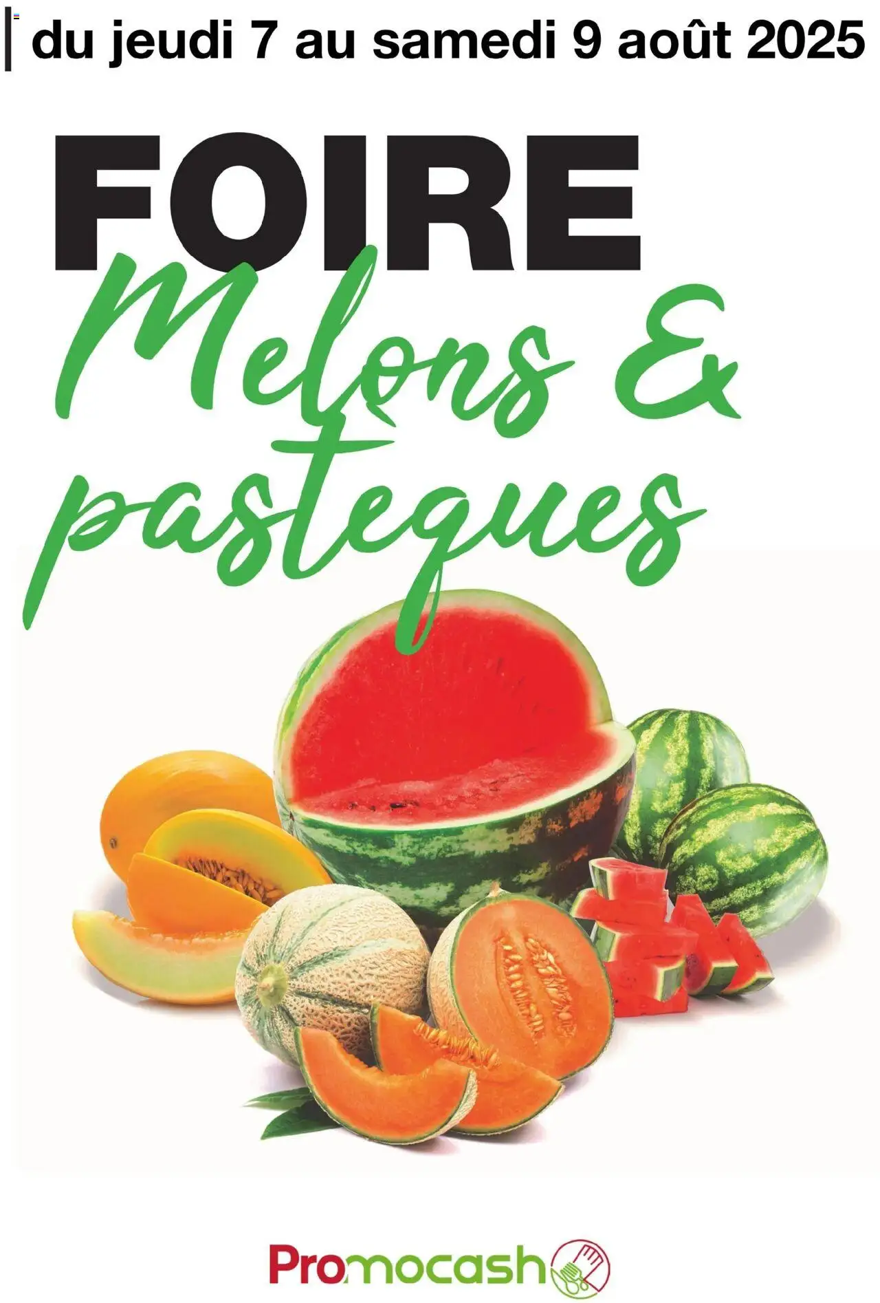 Foire - Melons & pasteques de la boutique Promocash valable du 07/08/2025 - Page numéro 1
