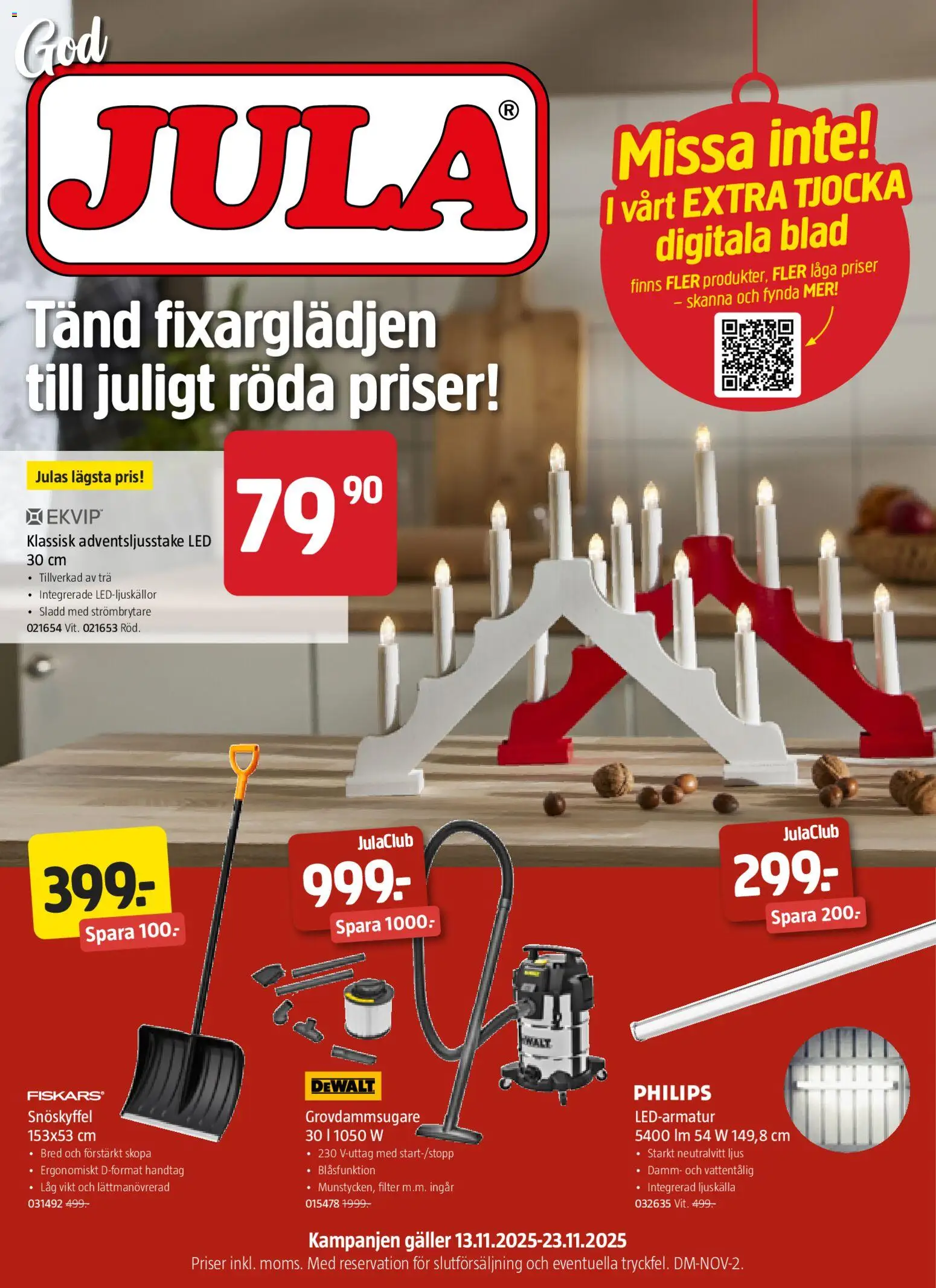 Förhandsgranska reklamblad Aktuella reklamblad Jula från butik Jula gäller från 13/11/2025