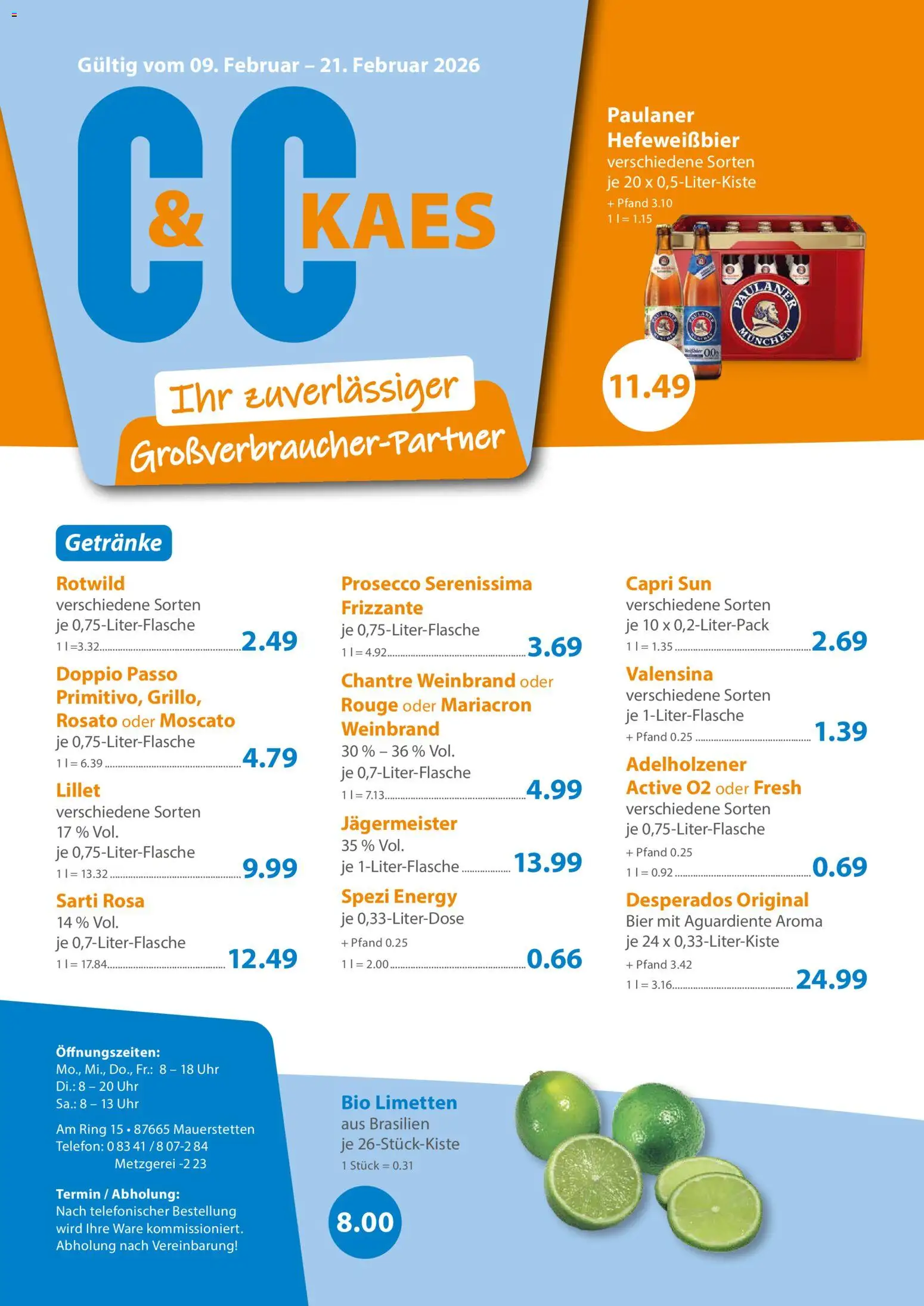 Vorschau von dem Prospekt des Geschäftes C&C, gültig ab dem 09.02.2026 - Bier, Capri sun, Energy, Limetten, Adelholzener, Doppio Passo, Rouge, Chantré
