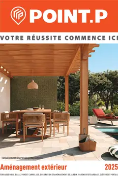 Prévisualisation de Catalogue Aménagement extérieur 2025 du magasin Point.P formulaire valide 11/07/2025