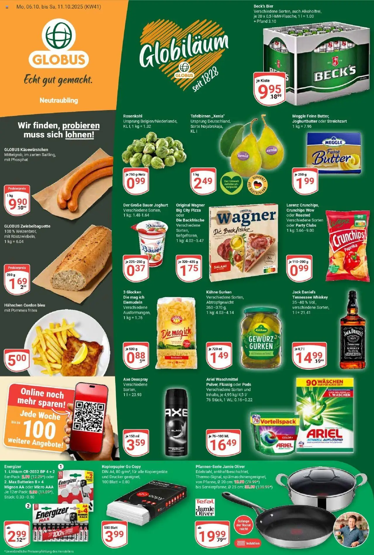 Globus Prospekt ab Montag 06.10.2025 > Prospekt Neutraubling - Butter, Joghurt, Drucker, Gurken, Pommes frites, Whiskey, Axe, Hahnchen