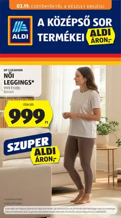 Aldi - Aldi Középső sor termékei megtekintése, amely érvényes 2026.03.19.-től