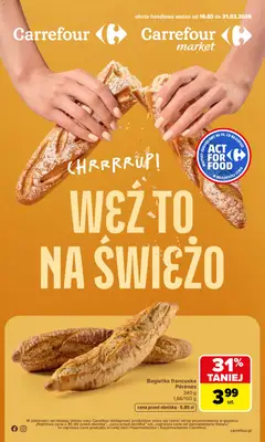 Pogląd gazetki "Carrefour gazetka - Weź to na świeżo" ze sklepu Carrefour ważnej od 16.03.2026