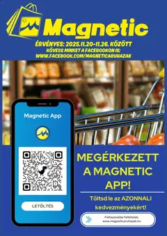 Magnetic - Akciós újság Magnetic megtekintése, amely érvényes 2025.11.20.-től