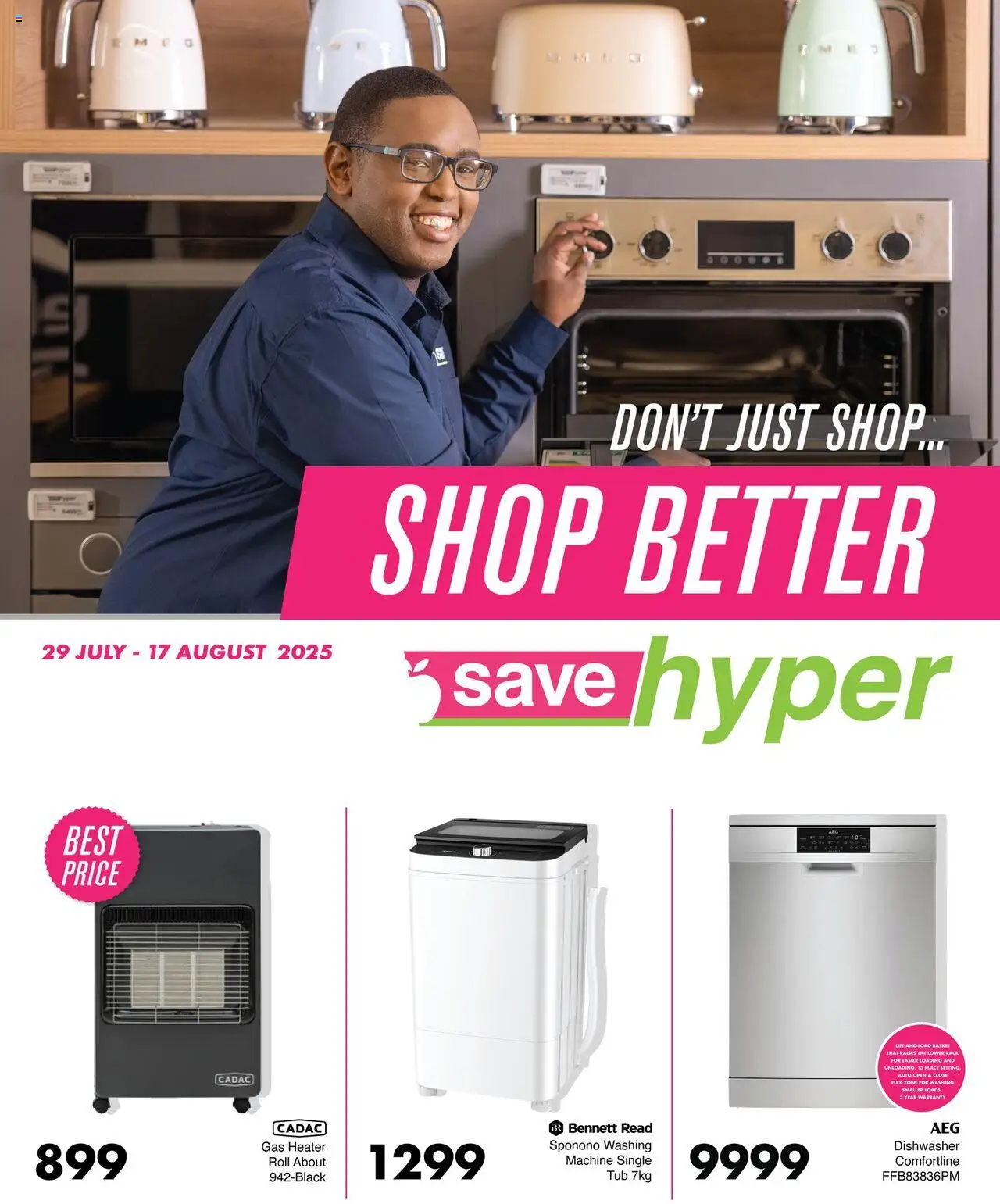Save Appliance Specials from 29/07 - 17/08/2025 > Promotions - Dishwasher, Heater, Basket
