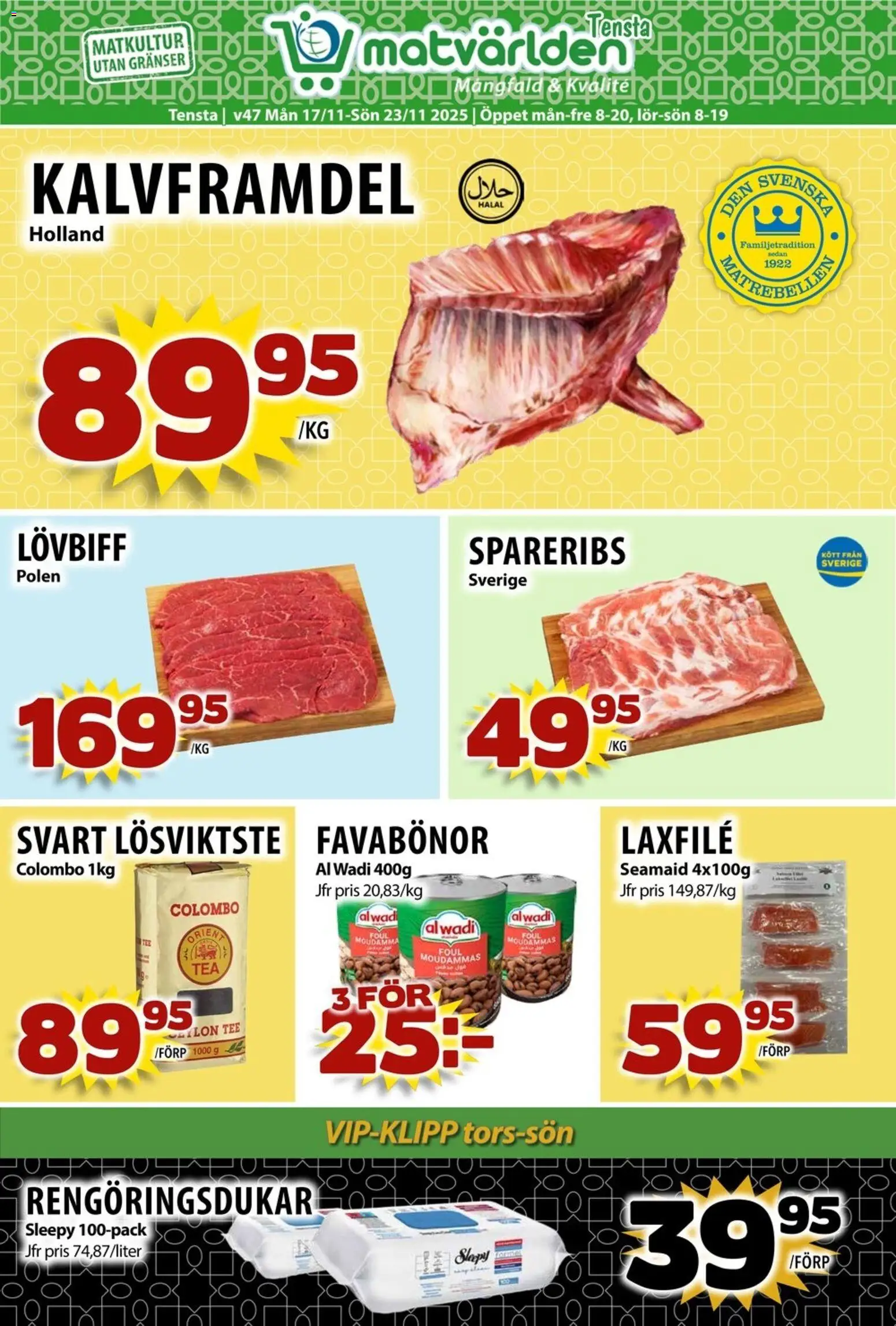 Förhandsgranska reklamblad Aktuella reklamblad Matvärlden - Tensta från butik Matvärlden gäller från 24/11/2025