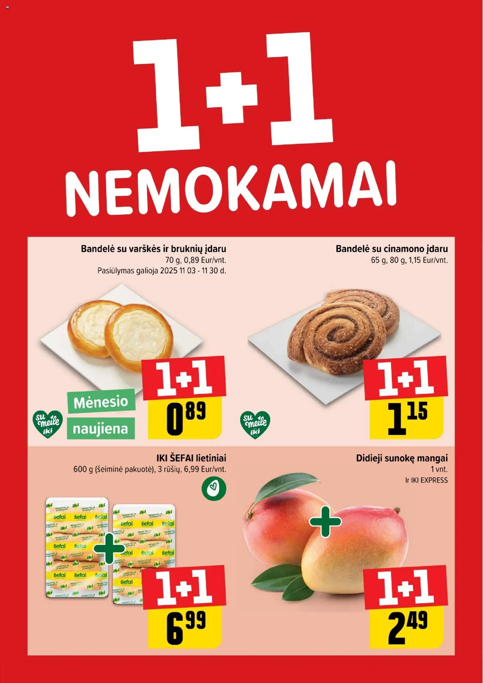 IKI parduotuvės leidinio Leidinys - 1+1 nemokamai galiojančio nuo 2025.11.24 peržiūra
