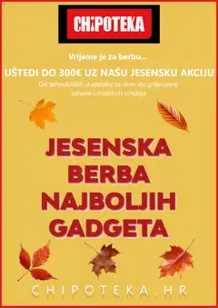 Pregled letka Katalog trgovine Chipoteka vrijedi od 30.09.2025