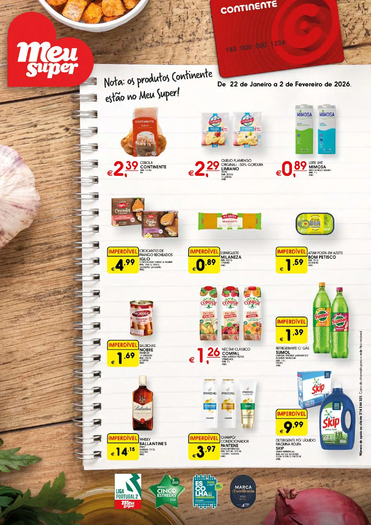 Pré-visualização do folheto da loja Meu Super válida a partir de 22/01/2026 - Fiambre, Cebola, Sumo, Esparguete, Ballantine's, Refrigerante, Champô, Leite UHT