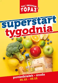 Pogląd gazetki "Superstart tygodnia" ze sklepu Topaz ważnej od 01.12.2025