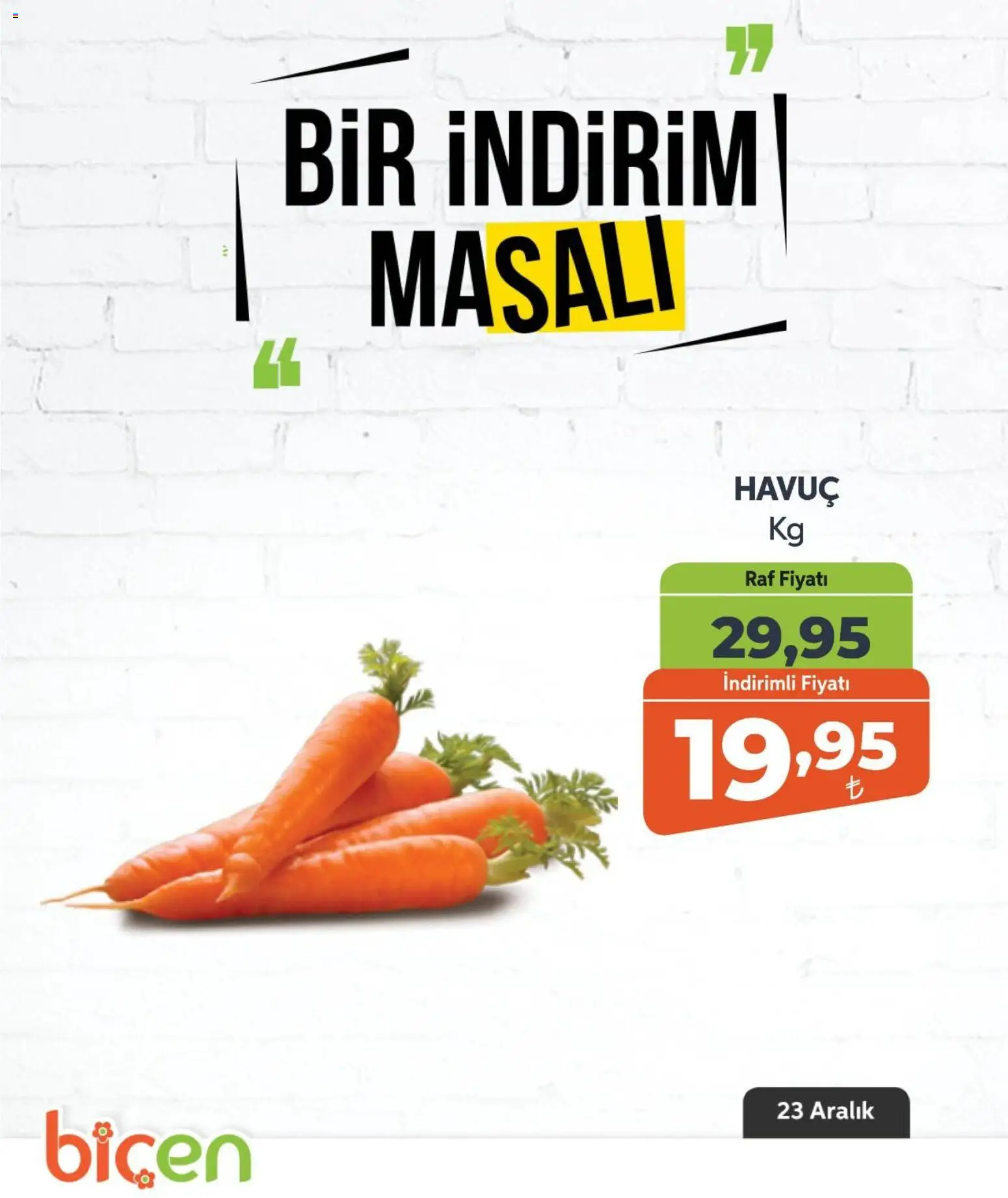 Biçen Market Bir İndirim MaSalı - sebze 23.12.2025 - Broşürünün önizlemesi