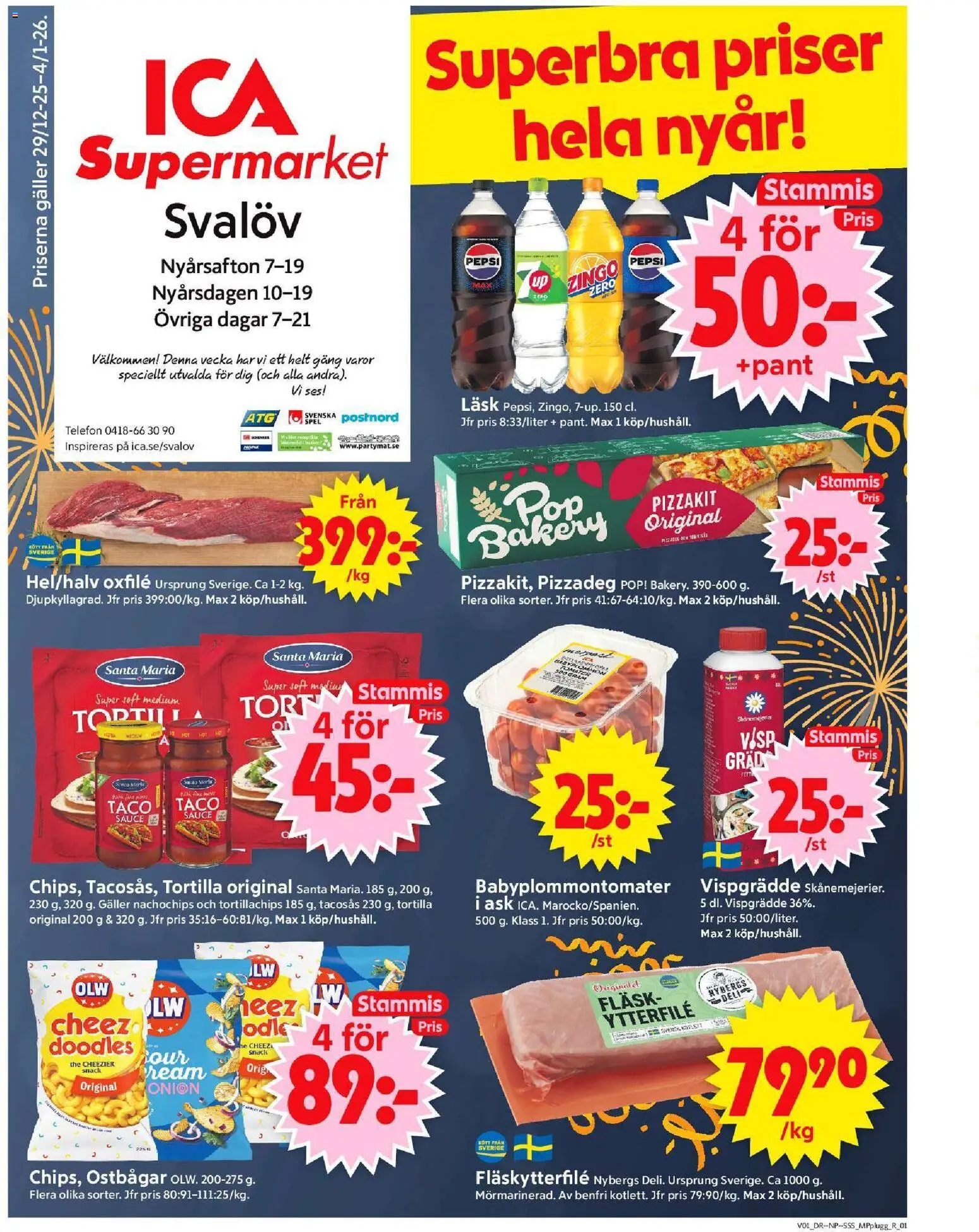 Förhandsgranska reklamblad Svalöv från butik ICA Supermarket gäller från 30/12/2025 - Pepsi, Galler, Tortilla, Vispgrädde, Zingo, Oxfilé, Fläskytterfilé, Tortillachips